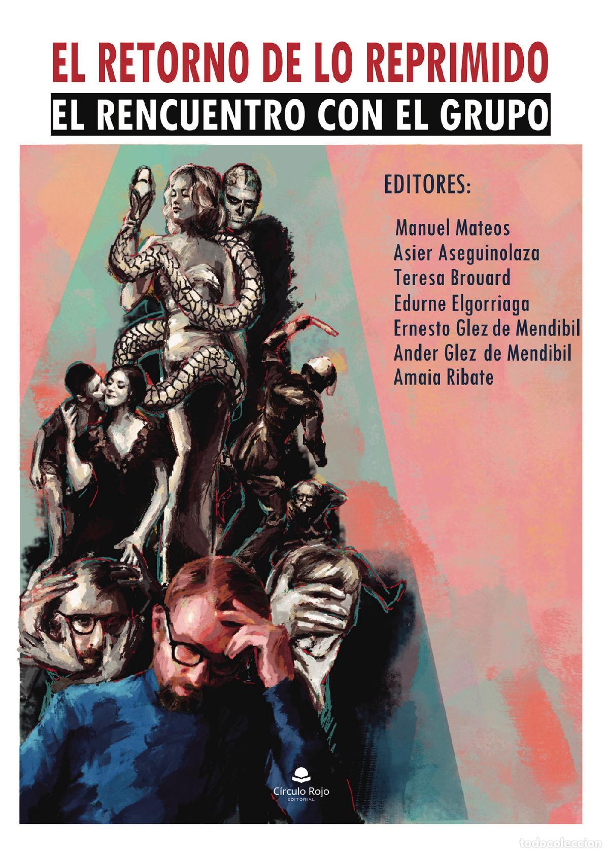 Libri: El retorno de lo reprimido - El reencuentro con el grupo - VV. AA.