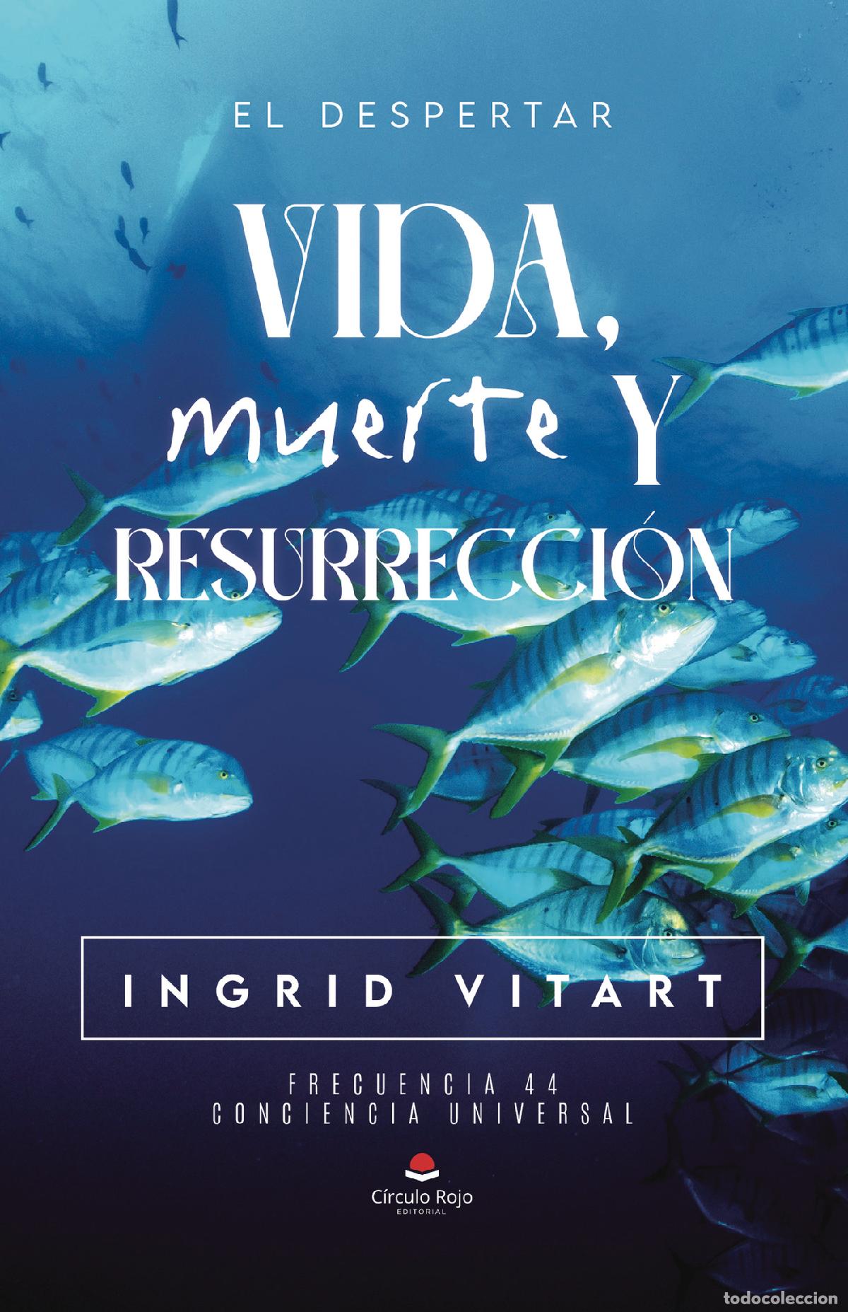 Livros: Vida, muerte y resurrecci&oacute;n - Ingrid Vitart