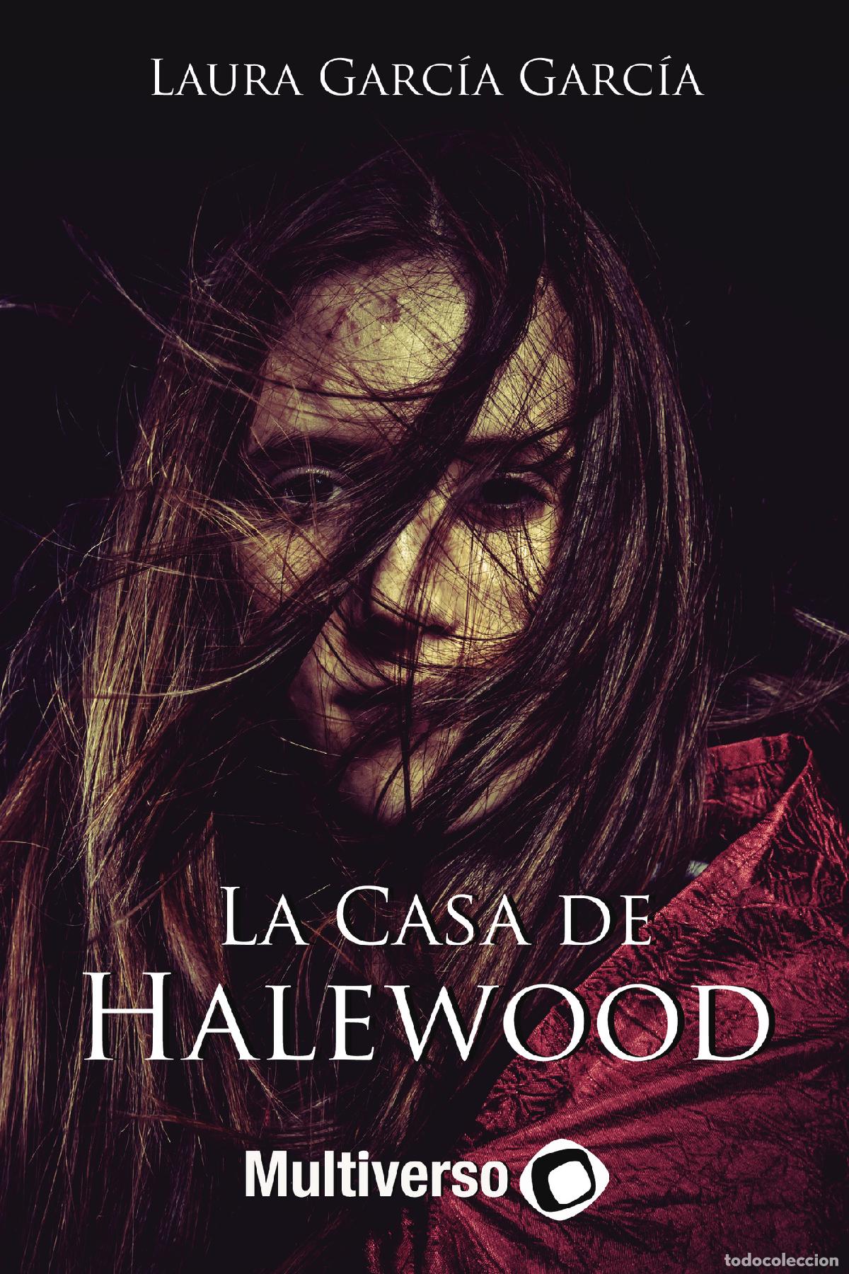 Libros: La Casa de Halewood - Laura Garc&iacute;a Garc&iacute;a