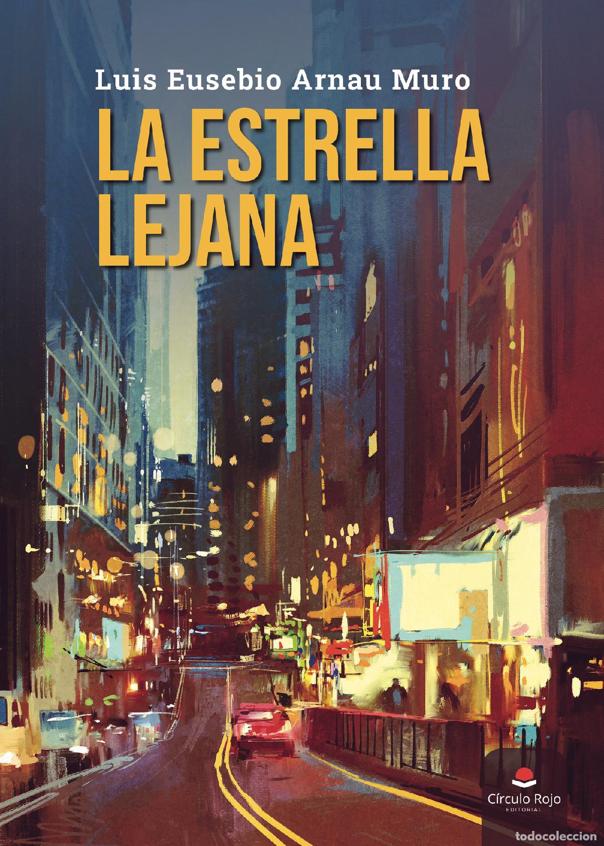 Libros: La estrella lejana - Luis Eusebio Arnau Muro - Foto 1