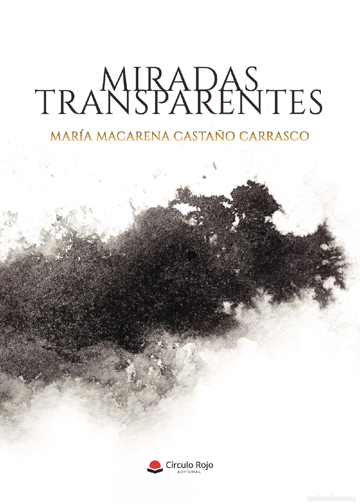 B&uuml;cher: Miradas transparentes - Mar&iacute;a Macarena Casta&ntilde;o Carrasco
