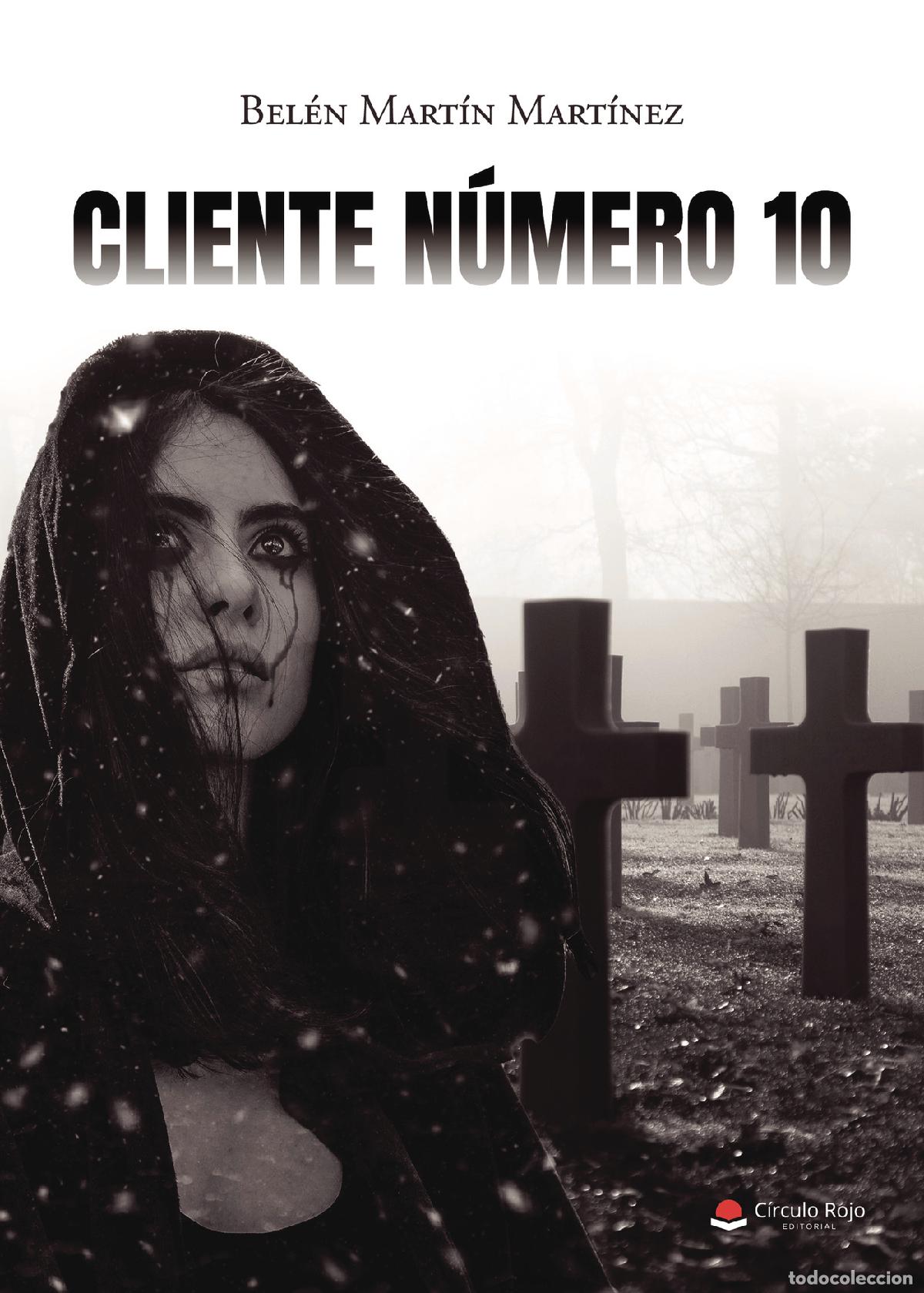 Libros: Cliente n&uacute;mero 10 - Belen Martin Martinez - Foto 1