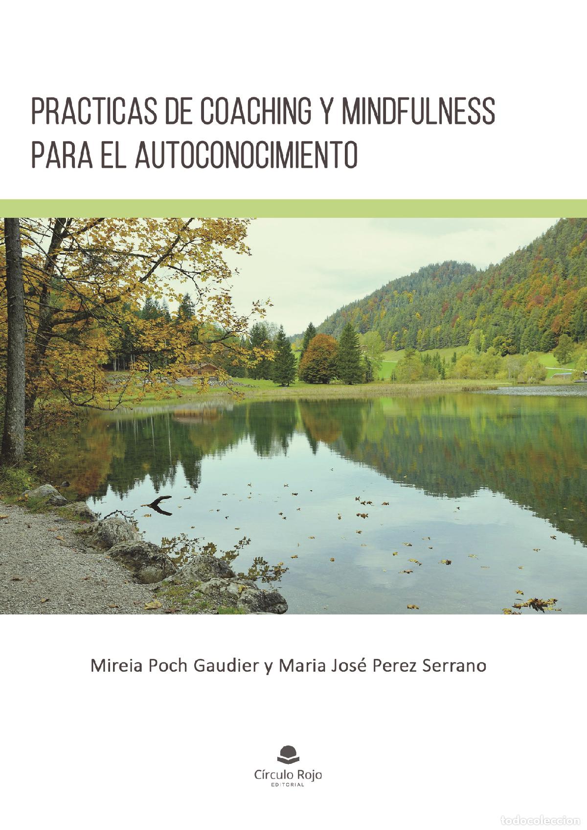 Libros: Pr&aacute;cticas de coaching y mindfulness para el autoconocimiento - MIREIA POCH GAUDIER