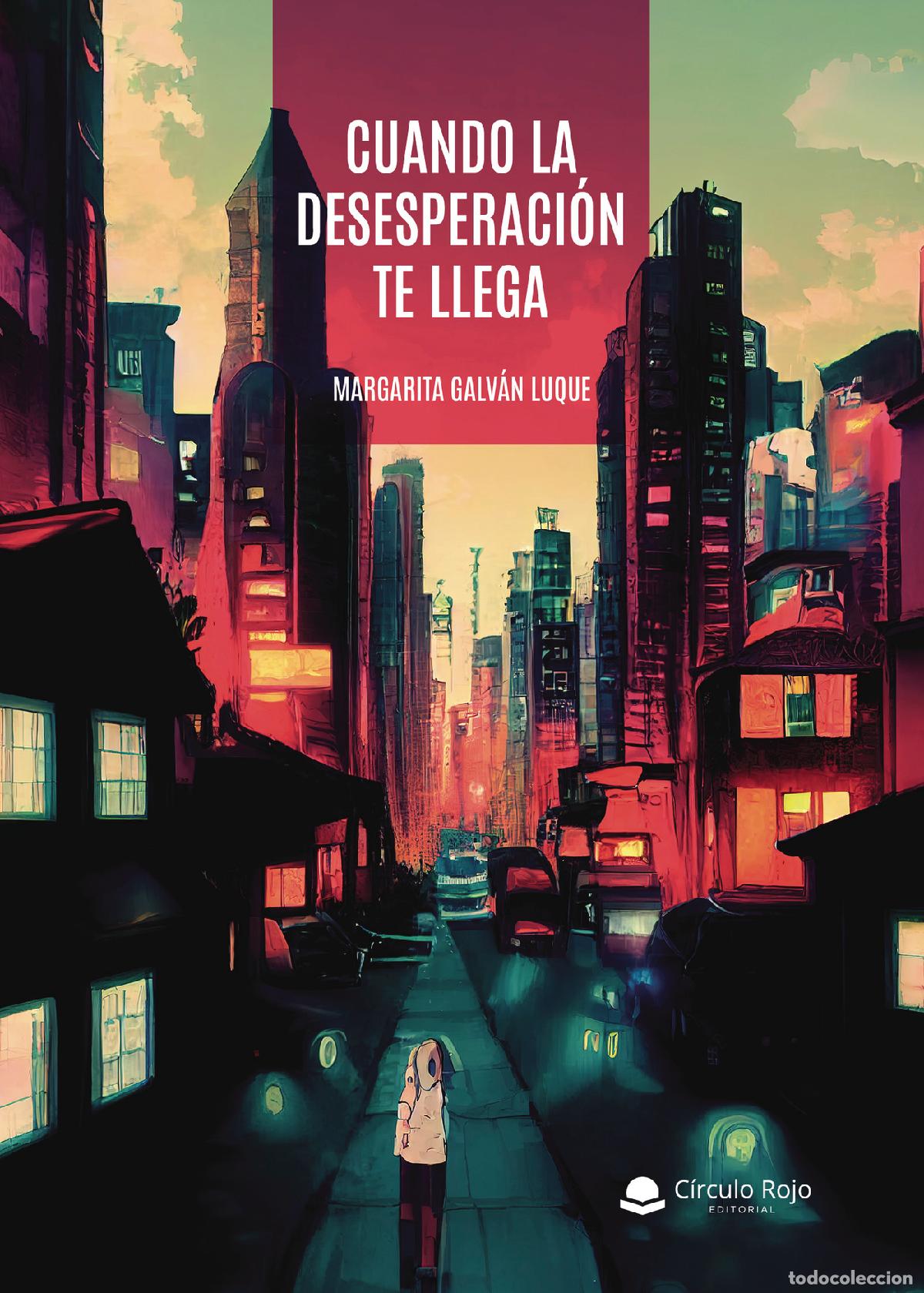 Livres: Cuando la desesperaci&oacute;n te llega - Margarita Galv&aacute;n Luque
