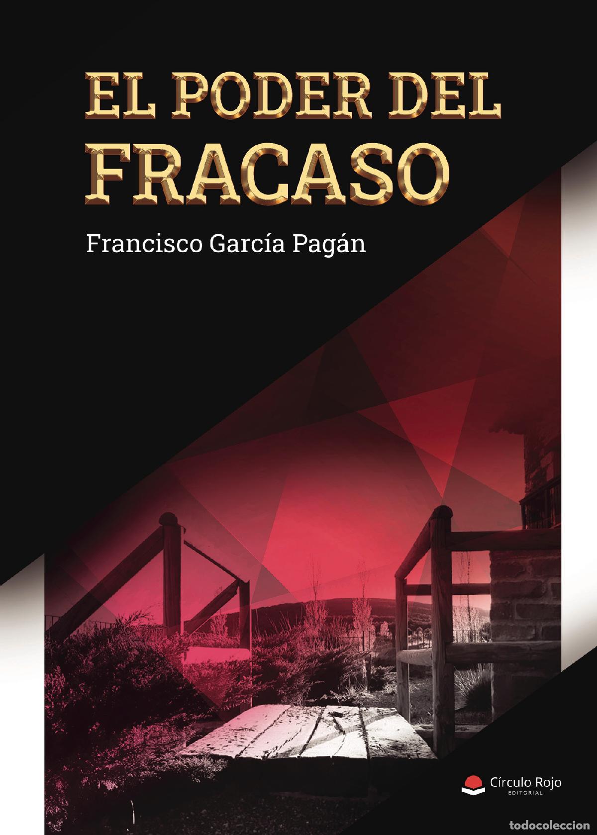 Libros: El poder del fracaso - Francisco Garc&iacute;a Pag&aacute;n - Foto 1