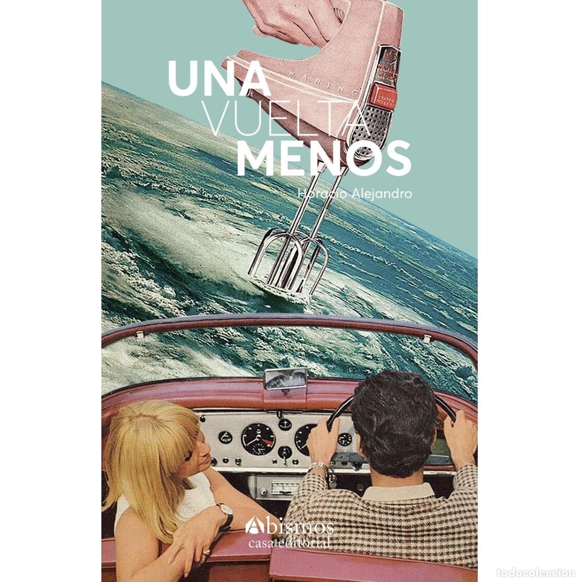 Libros: Una vuelta menos - Horacio Alejandro