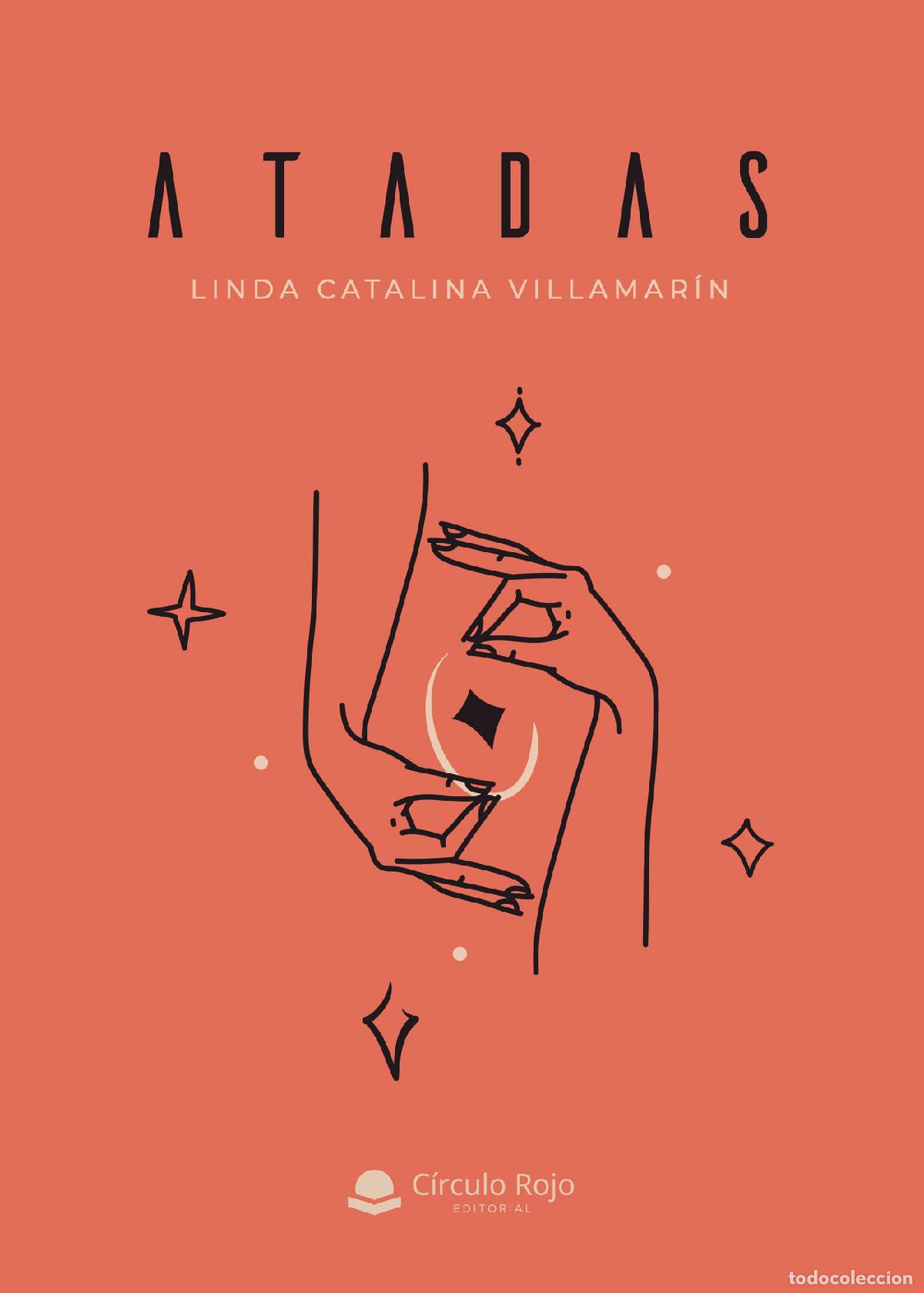 Libri: Atadas - Linda Catalina Villamar&iacute;n