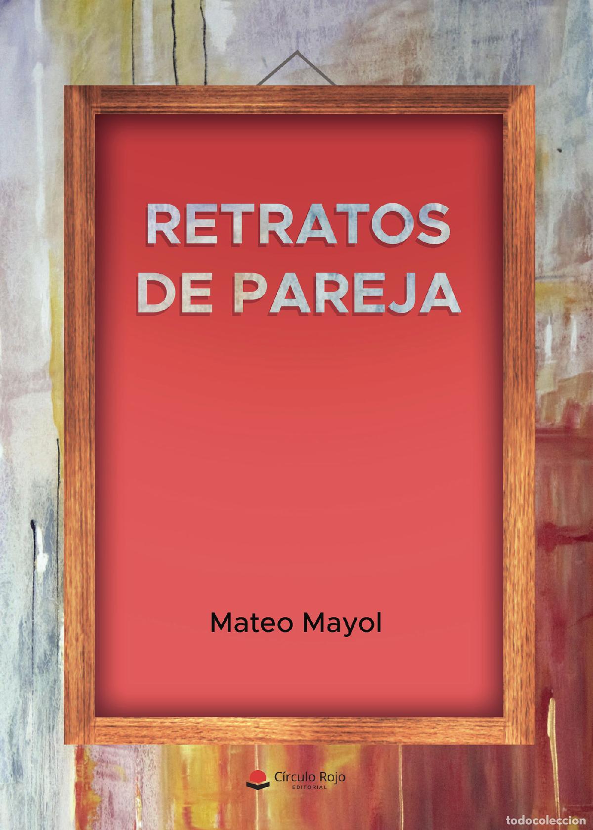 Libros: Retratos de pareja - Mateo Mayol - Foto 1