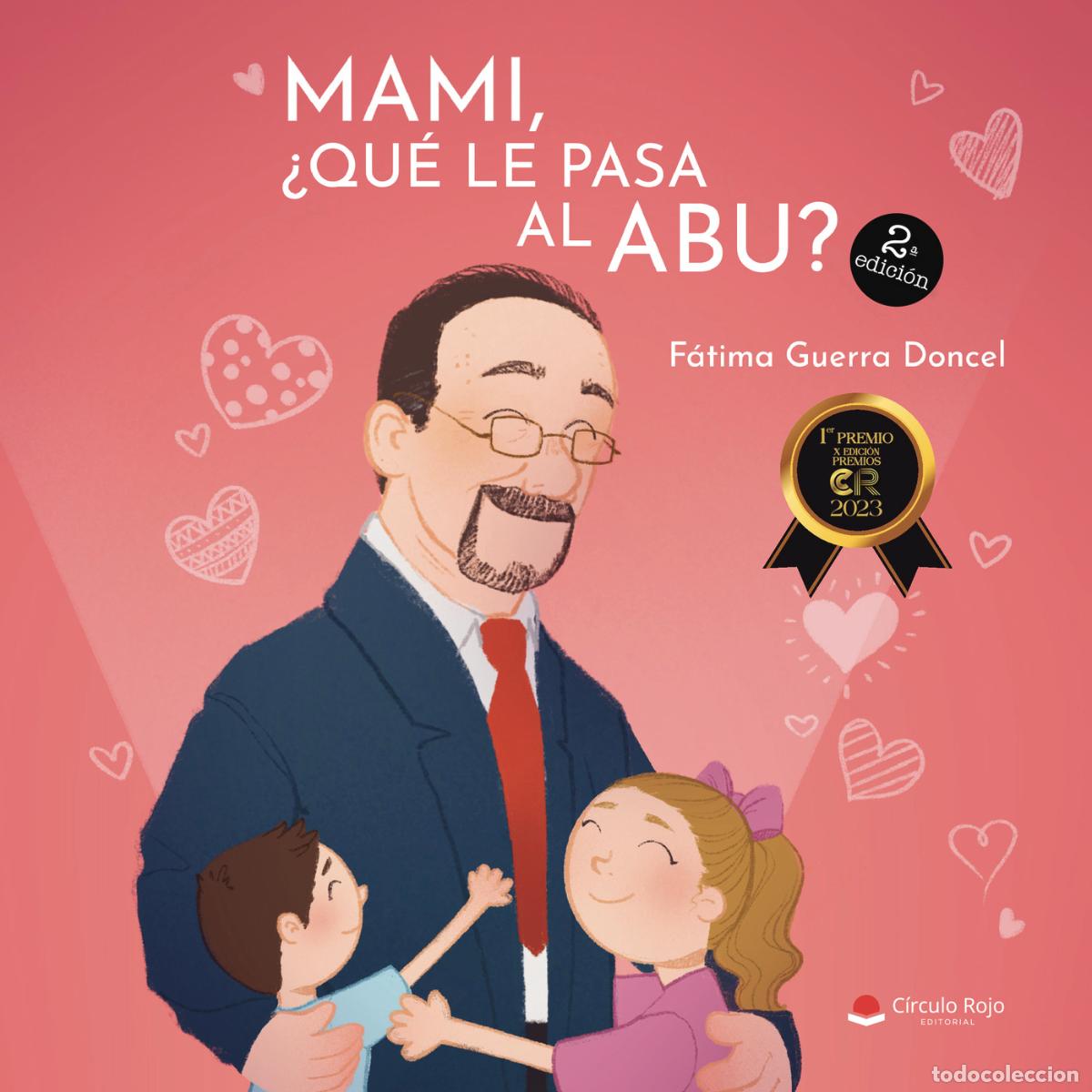 Libri: Mami, &iquest;qu&eacute; le pasa al abu? - F&aacute;tima Guerra Doncel
