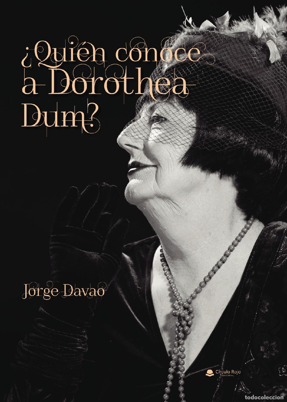 Libros: &iquest;Qui&eacute;n conoce a Dorothea Dum? - Jorge Davao