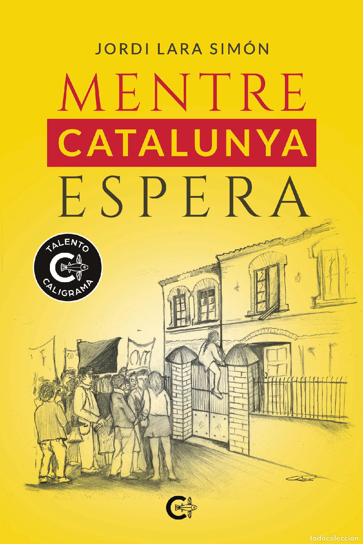 Libros: Mentre Catalunya Espera - Jordi Lara Sim&oacute;n