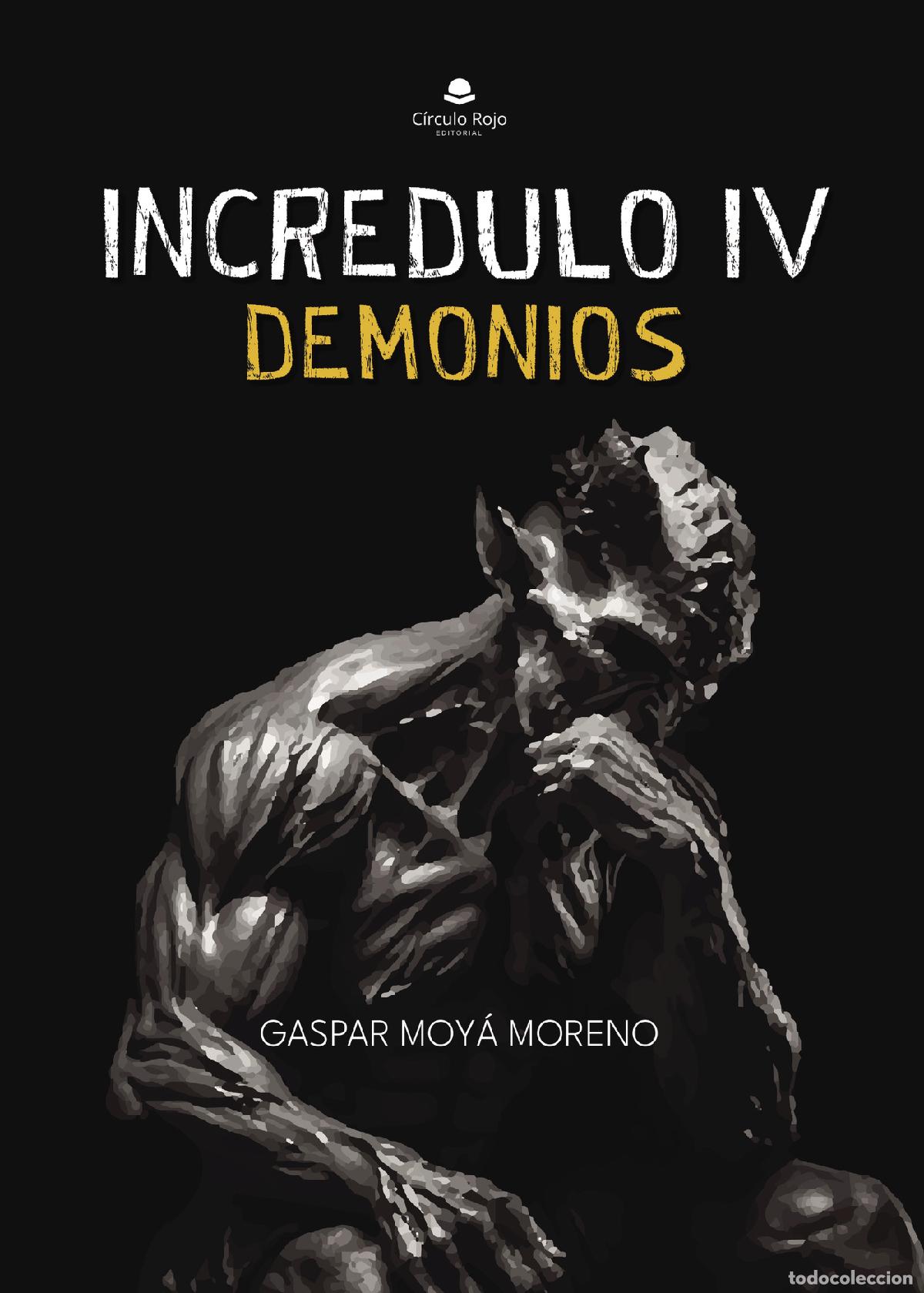 Libri: Incr&eacute;dulo 4 demonios - Gaspar Moy&aacute; Moreno