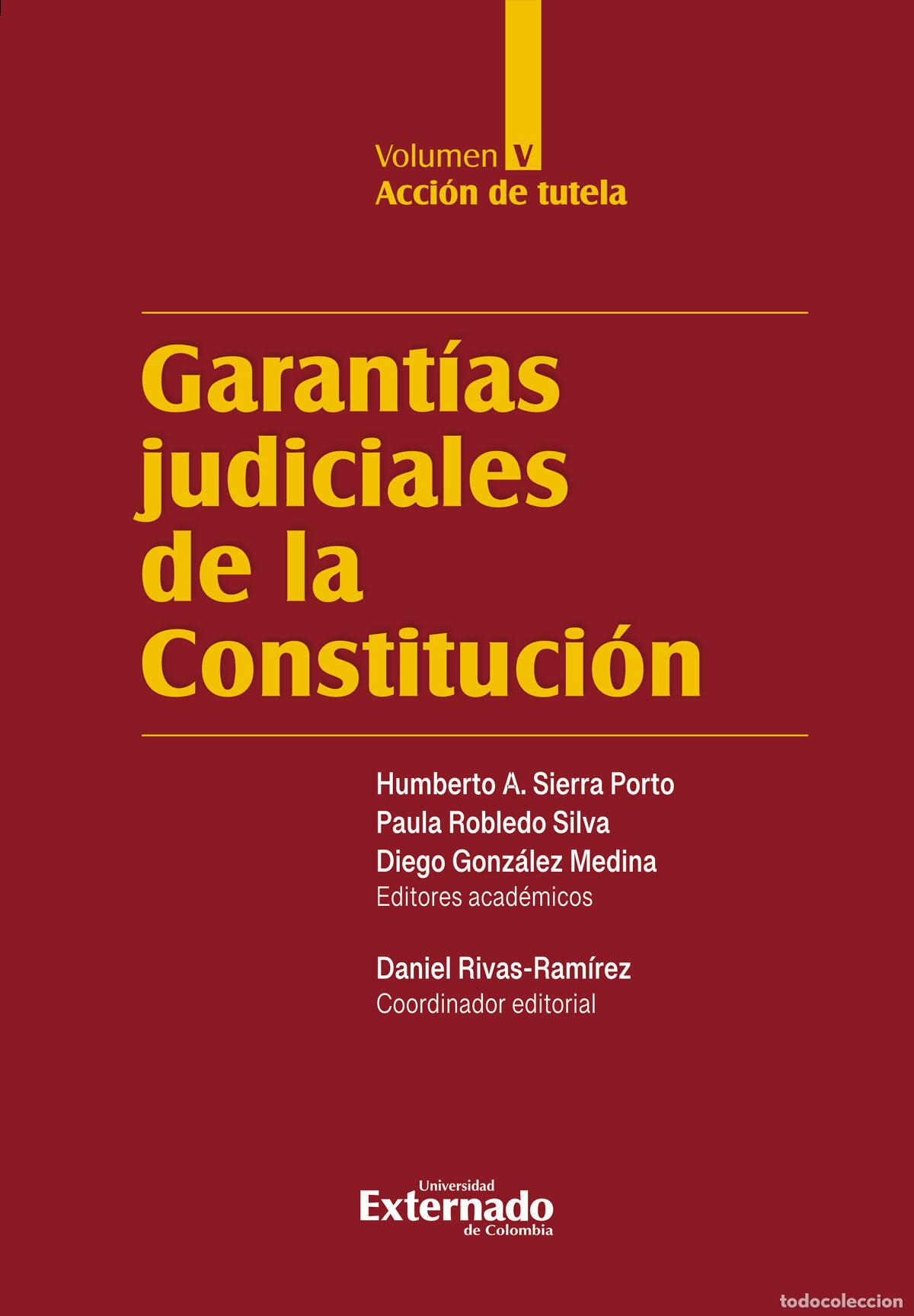 Libros: Garant&iacute;as judiciales de la Constituci&oacute;n Tomo V - Acci&oacute;n de tutela - Varios Autores
