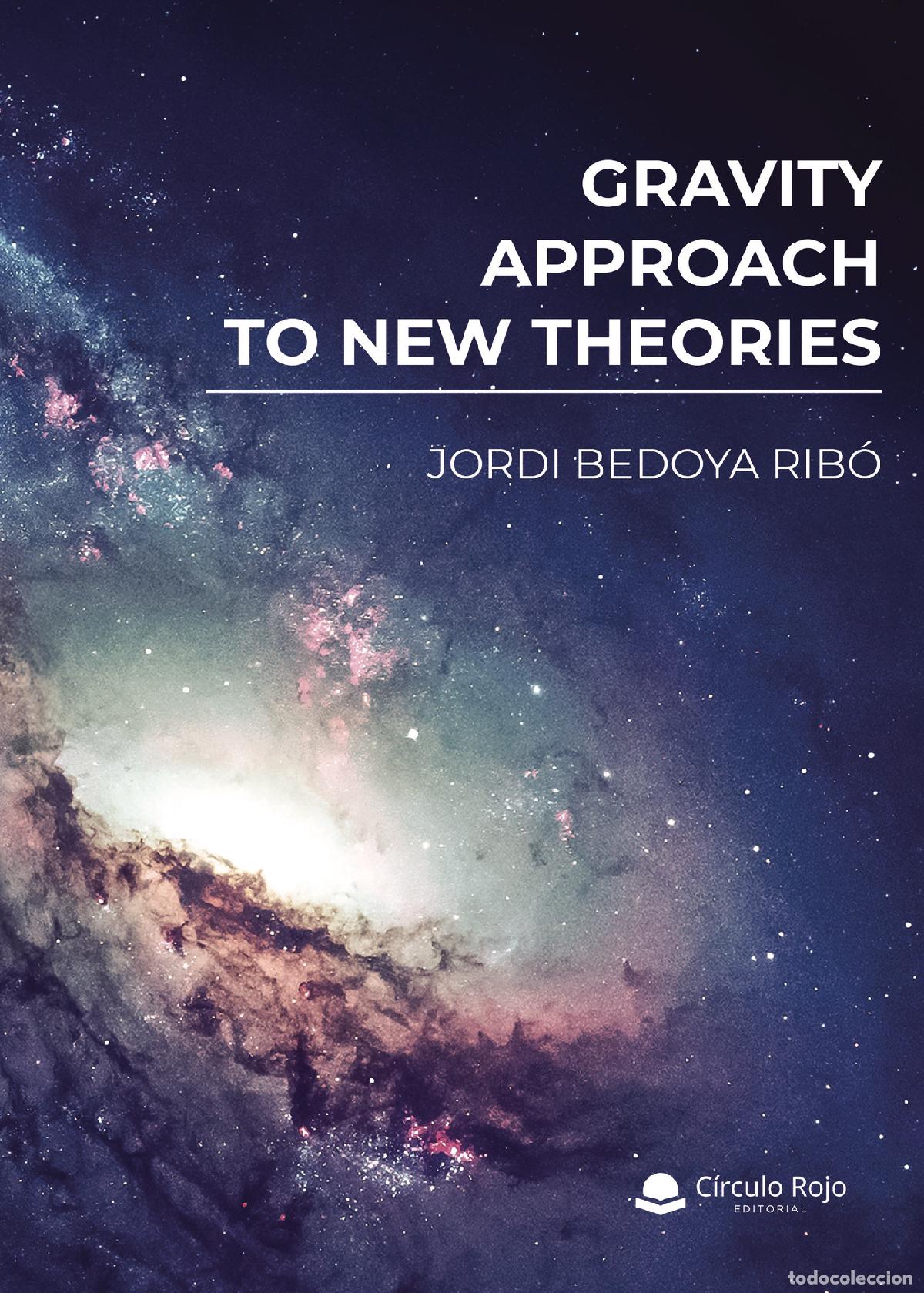 Libros: Gravity, approach to new theories - Jordi Bedoya Rib&oacute;