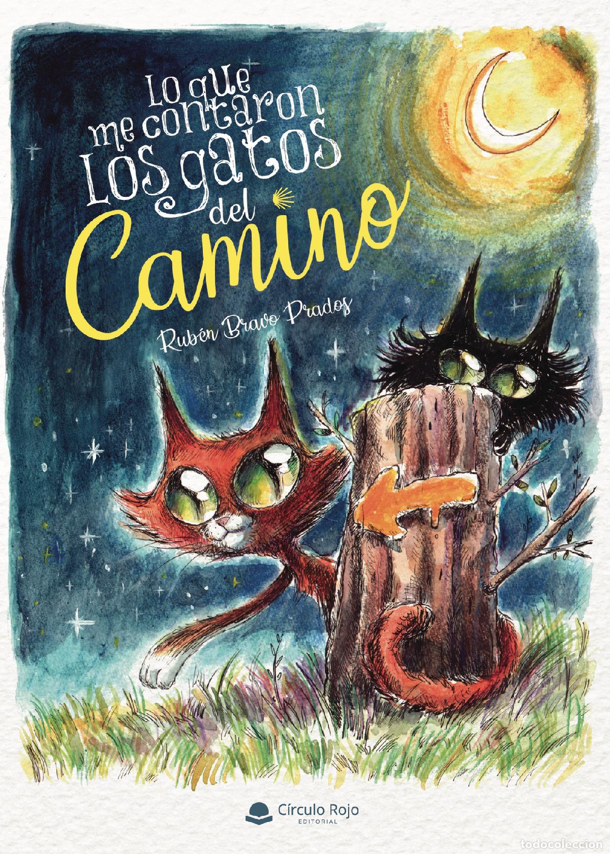 books: Lo que me contaron los gatos del Camino - Rub&eacute;n Bravo Prados