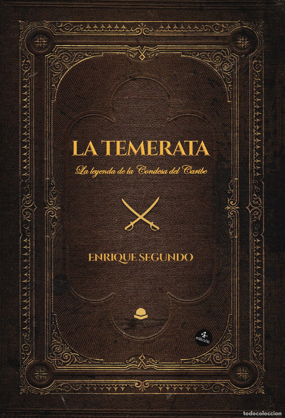 Libri: La Temerata, la leyenda de la Condesa del Caribe - Enrique Segundo