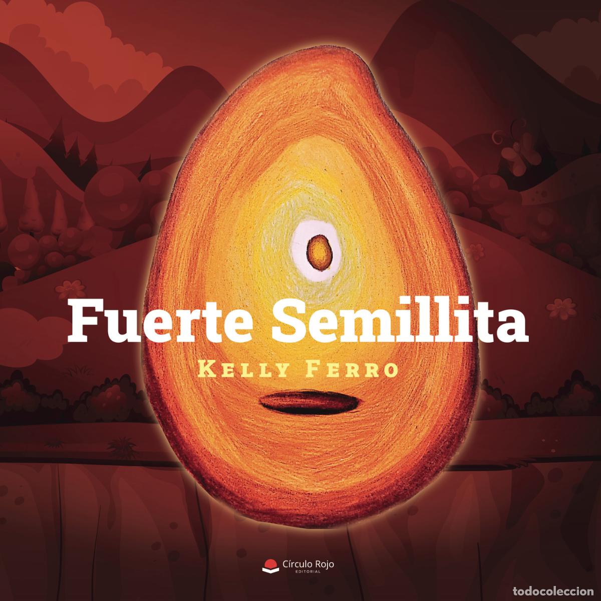 books: Fuerte semillita - Kelly Ferro