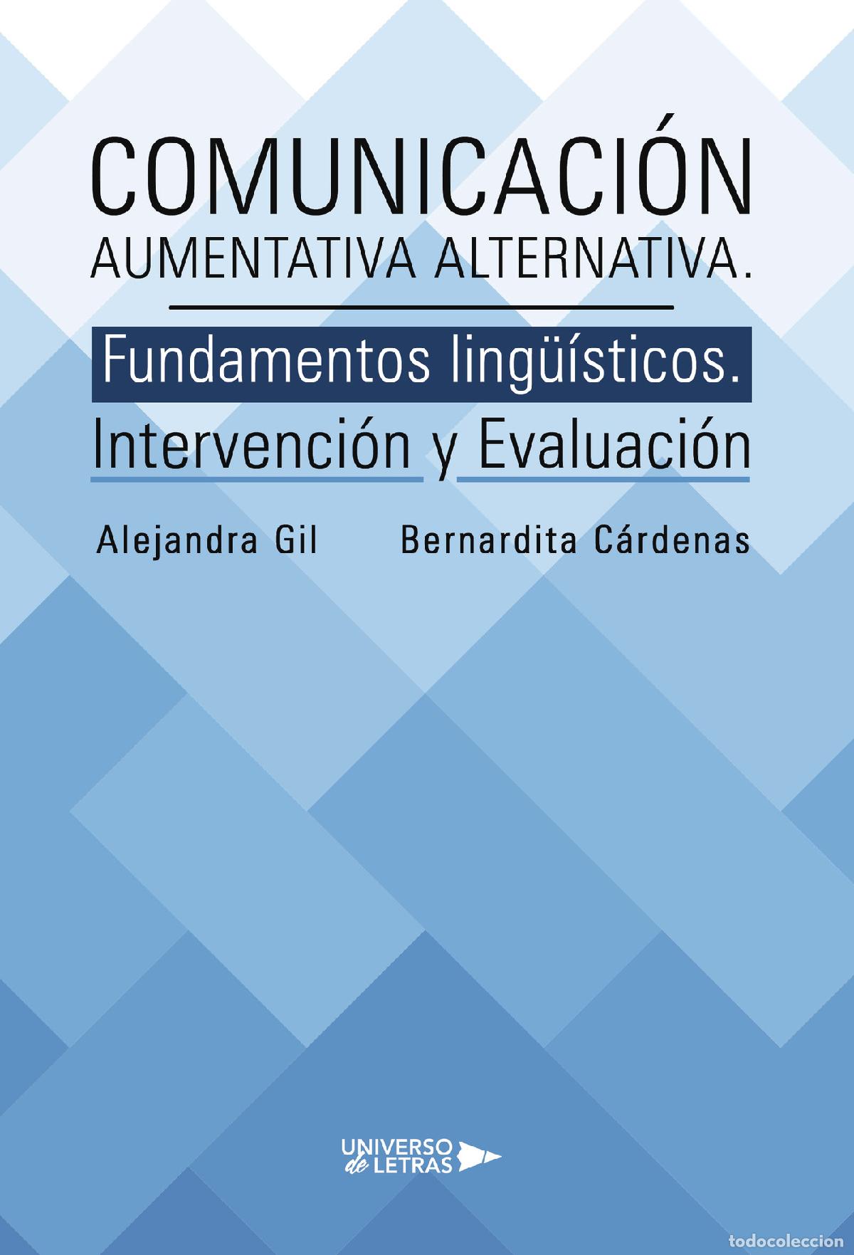 B&uuml;cher: Comunicaci&oacute;n Aumentativa Alternativa. Fundamentos ling&uuml;&iacute;sticos. Intervenci&oacute;n y Evaluaci&oacute;n - Alejandr