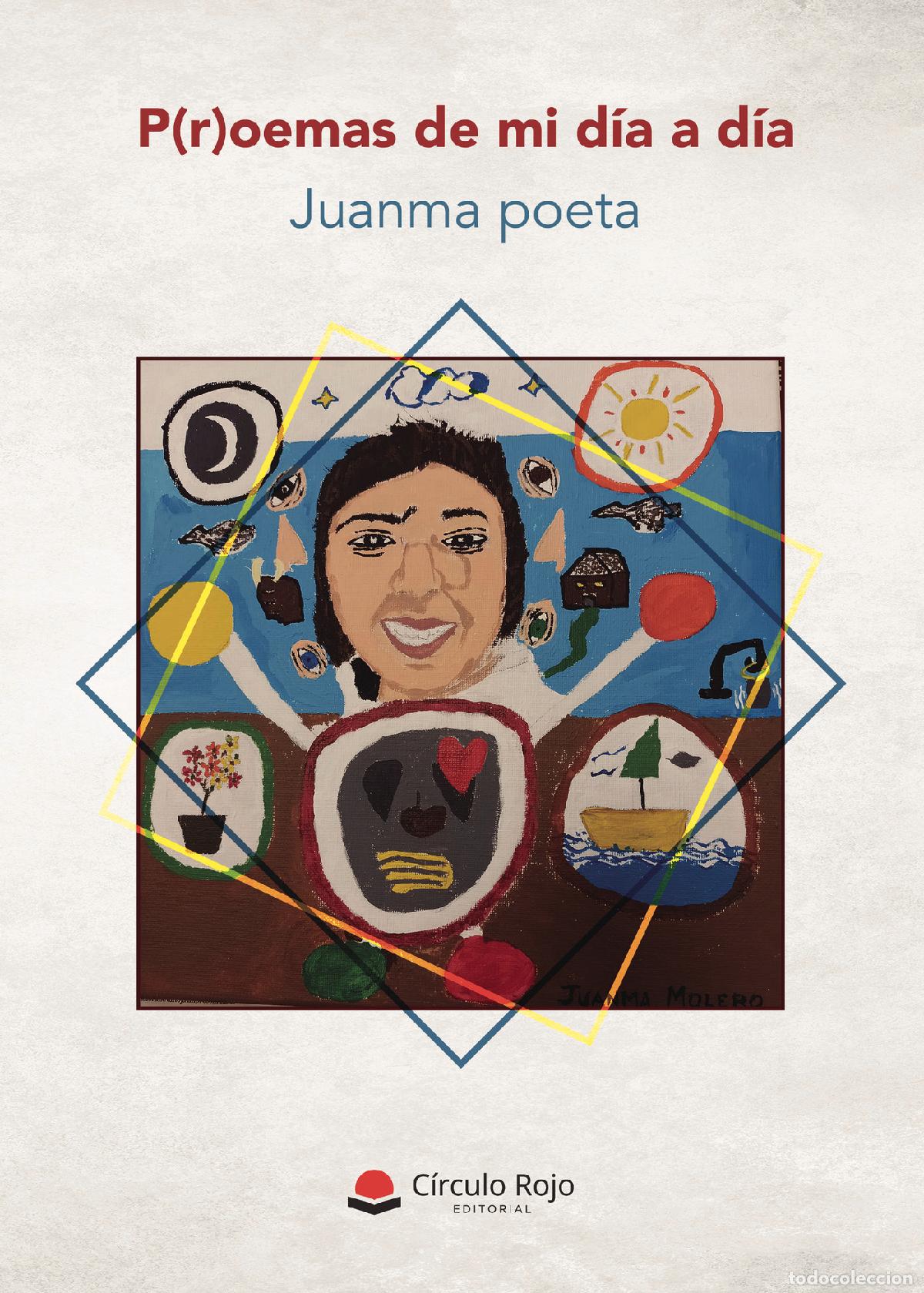 Libros: P(r)oemas de mi d&iacute;a a d&iacute;a - Juanma poeta
