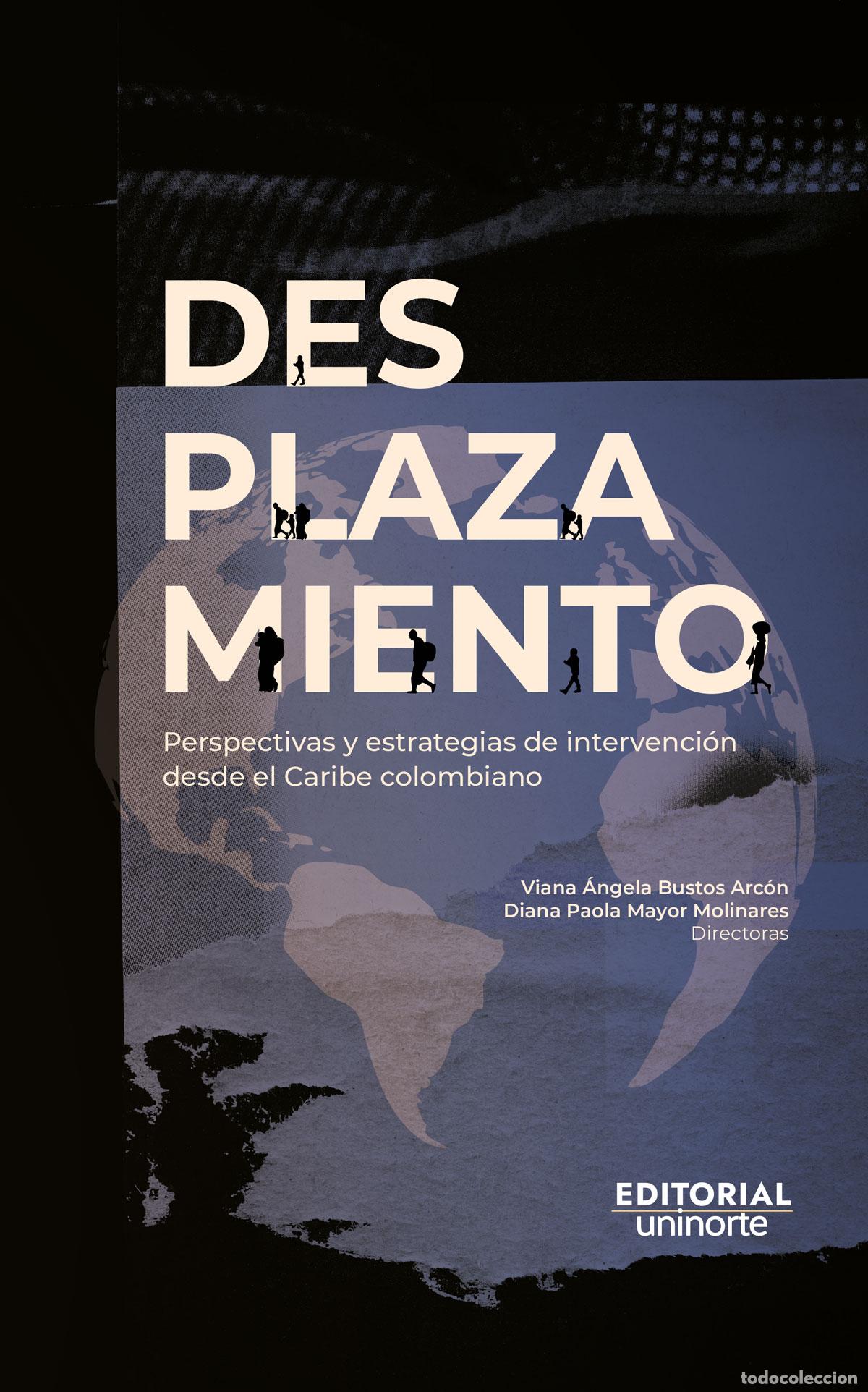 B&uuml;cher: Desplazamiento: perspectivas y estrategias de intervenci&oacute;n desde el Caribe colombiano - Viana Bust