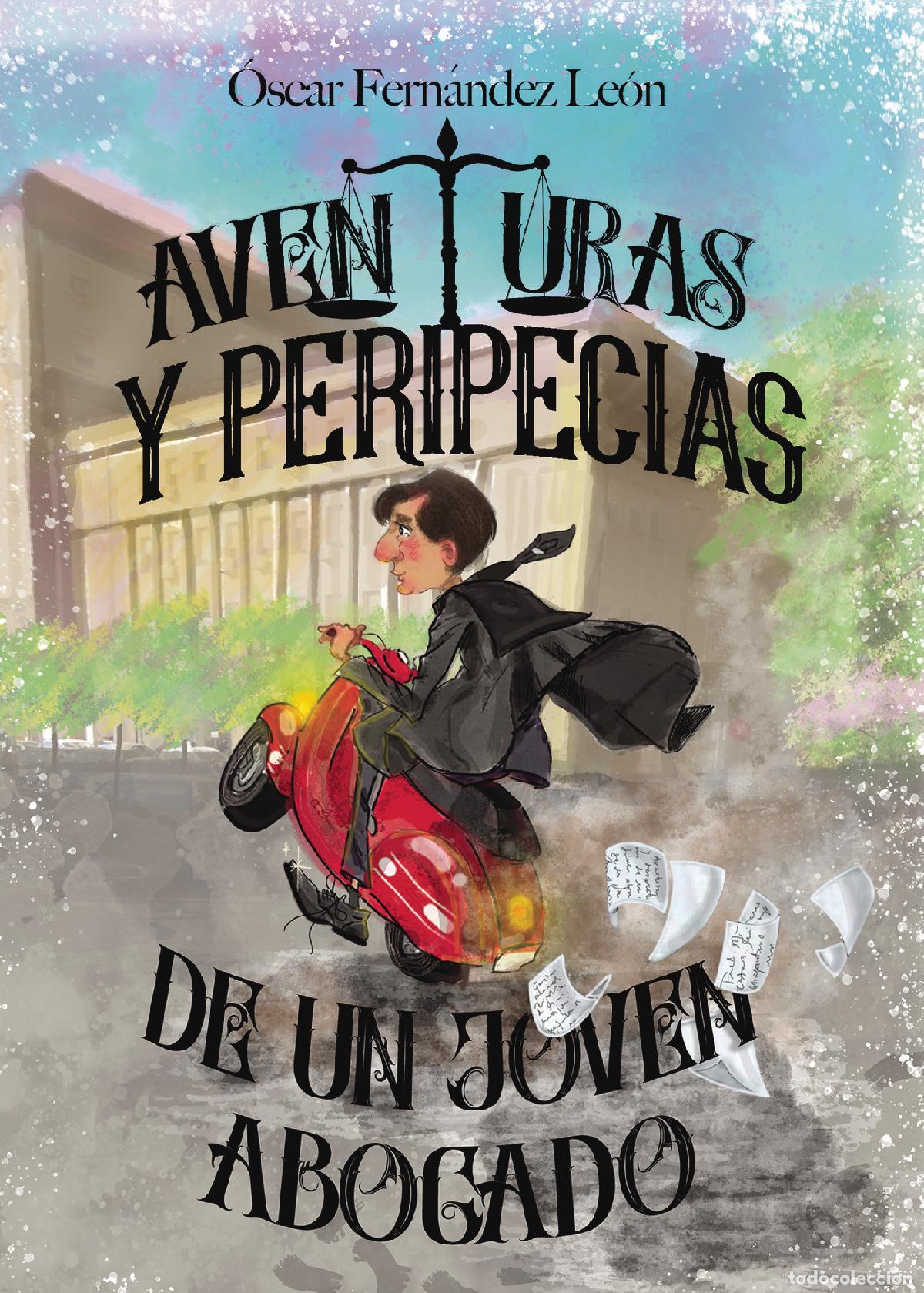 B&uuml;cher: Aventuras y peripecias de un joven abogado - &Oacute;scar Fern&aacute;ndez Le&oacute;n