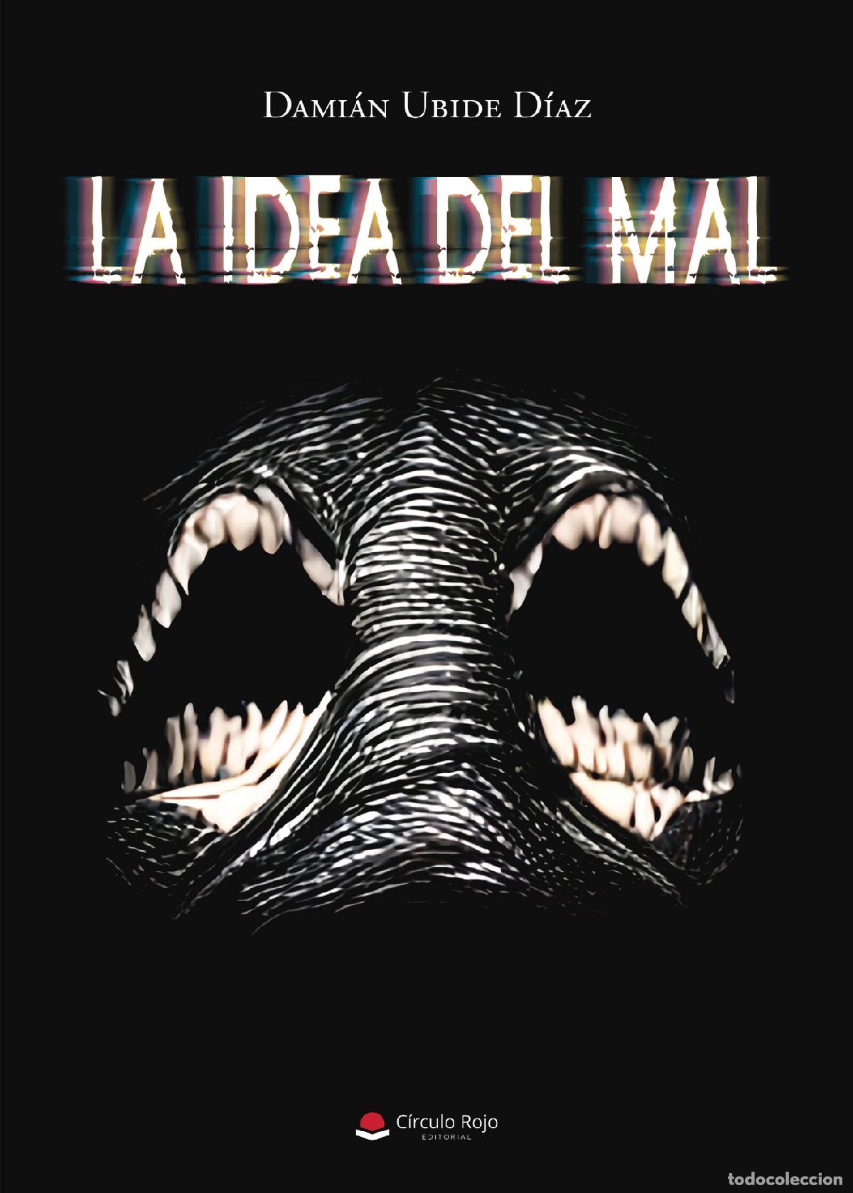 Libros: La idea del mal - Dami&aacute;n Ubide D&iacute;az - Foto 1