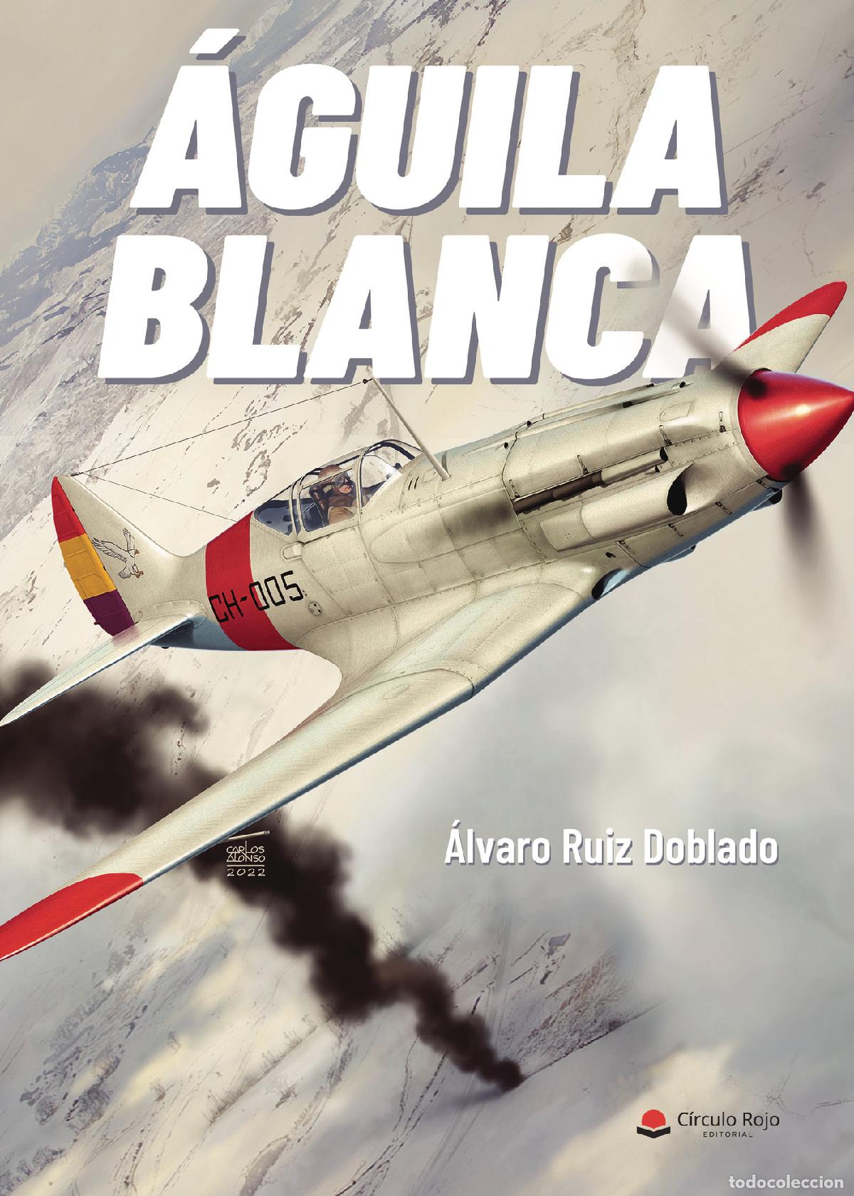 Libros: &Aacute;guila blanca - &Aacute;lvaro Ruiz Doblado - Foto 1