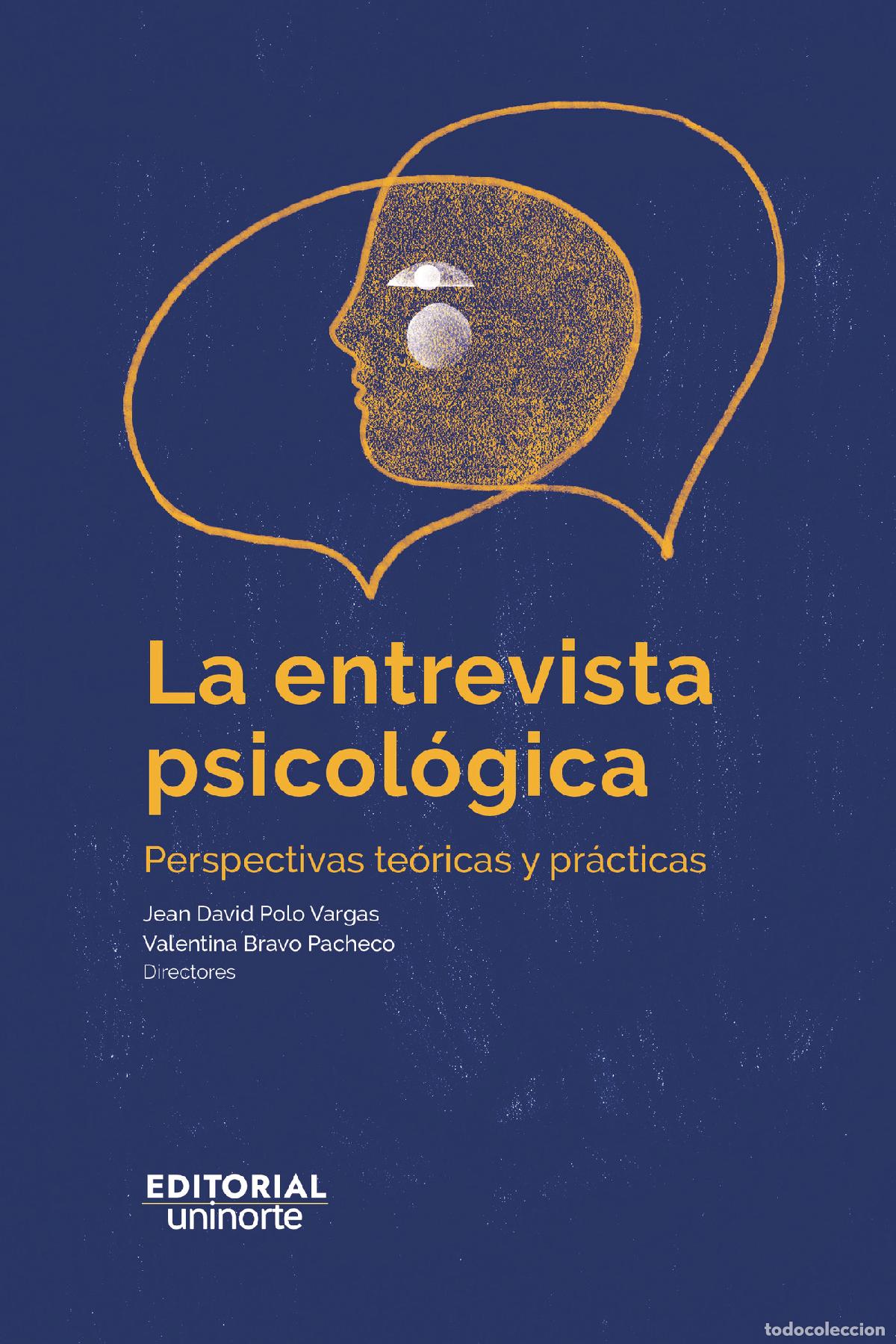 Libri: La entrevista psicol&oacute;gica - Perspectivas te&oacute;ricas y pr&aacute;cticas - Jean David Polo Vargas