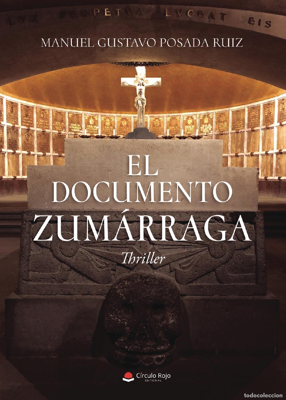 Libri: El documento Zum&aacute;rraga - Manuel Gustavo Posada Ruiz