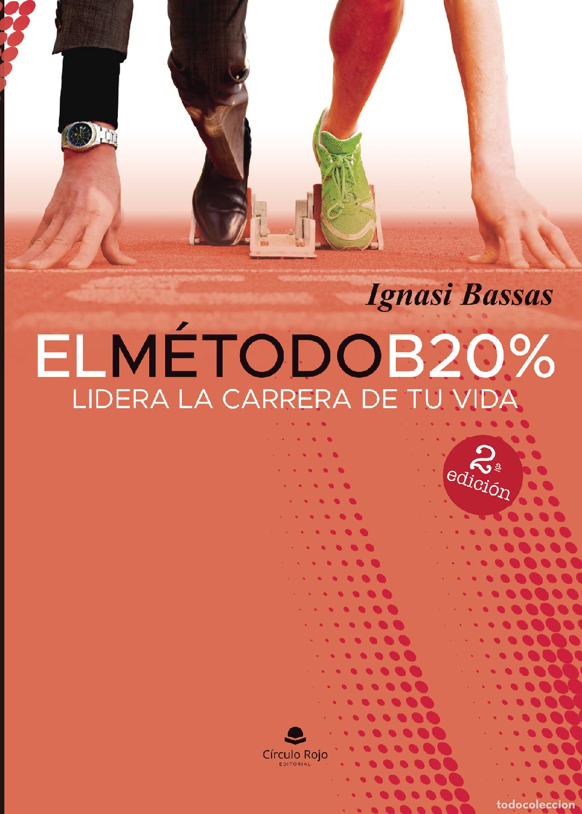 B&uuml;cher: El m&eacute;todo B20% - Lidera la carrera de tu vida - Ignasi Bassas