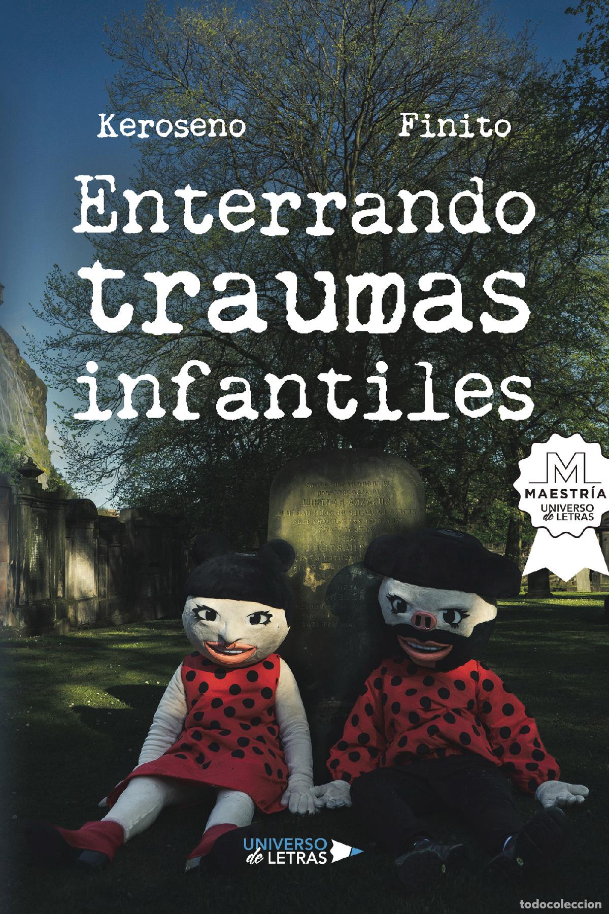 Libri: Enterrando traumas infantiles - Keroseno