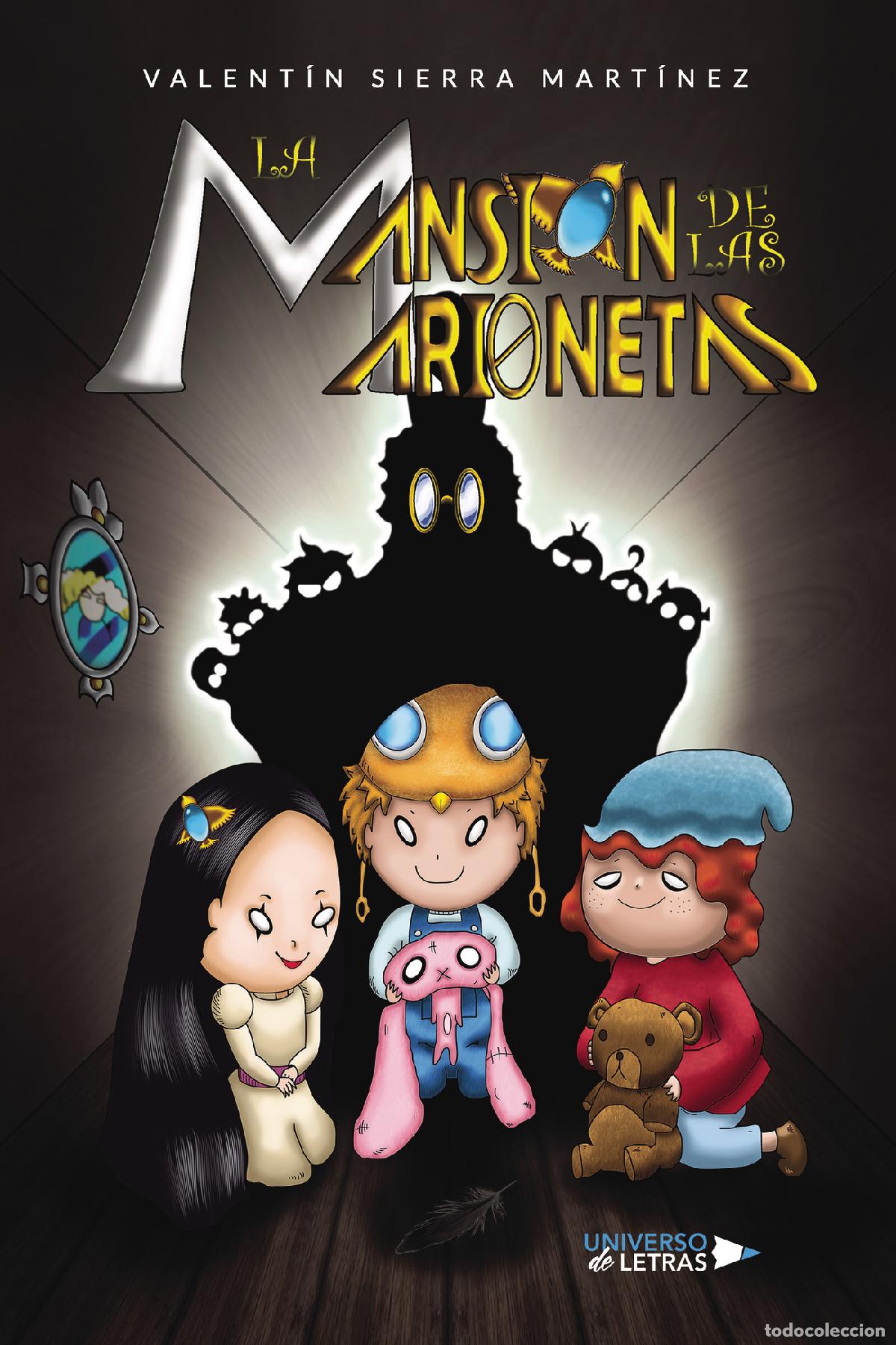 Libri: La Mansi&oacute;n de las Marionetas - Valent&iacute;n Sierra Mart&iacute;nez