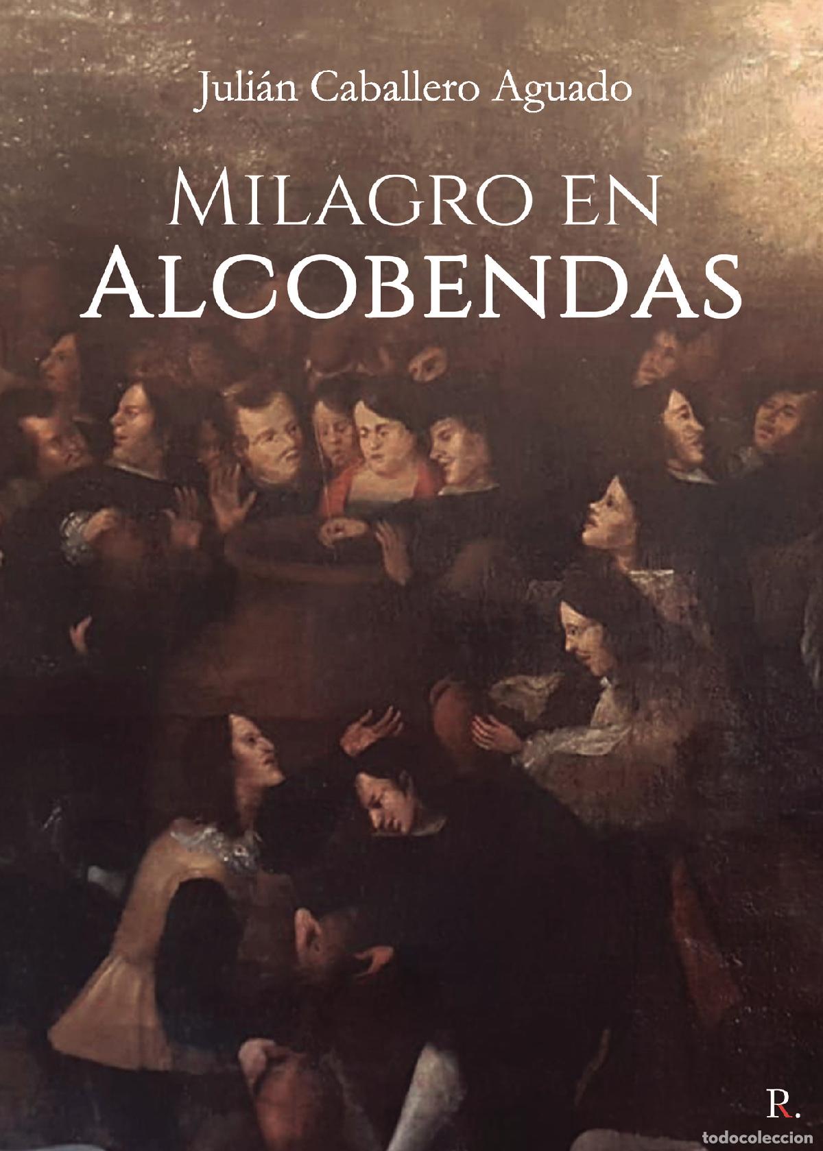 Libri: Milagro en Alcobendas - Juli&aacute;n Caballero Aguado