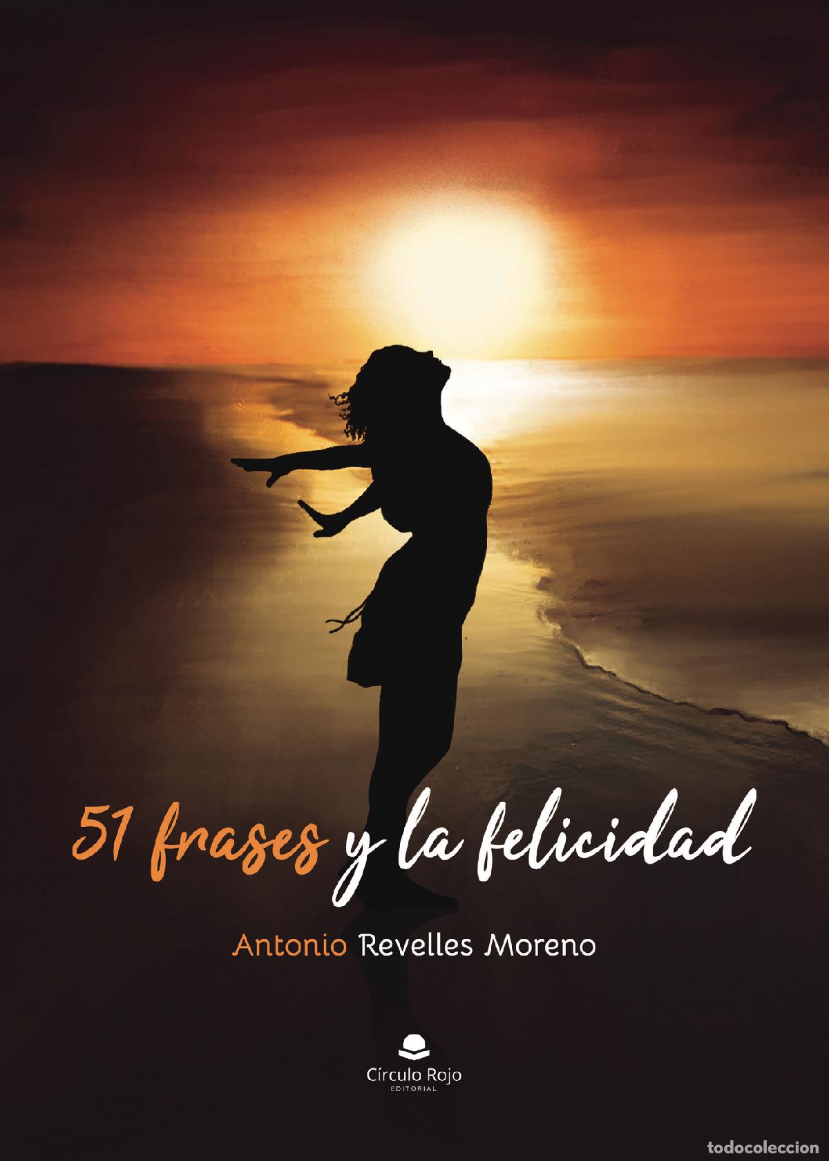 Libri: 51 frases y la felicidad - Antonio Revelles Moreno