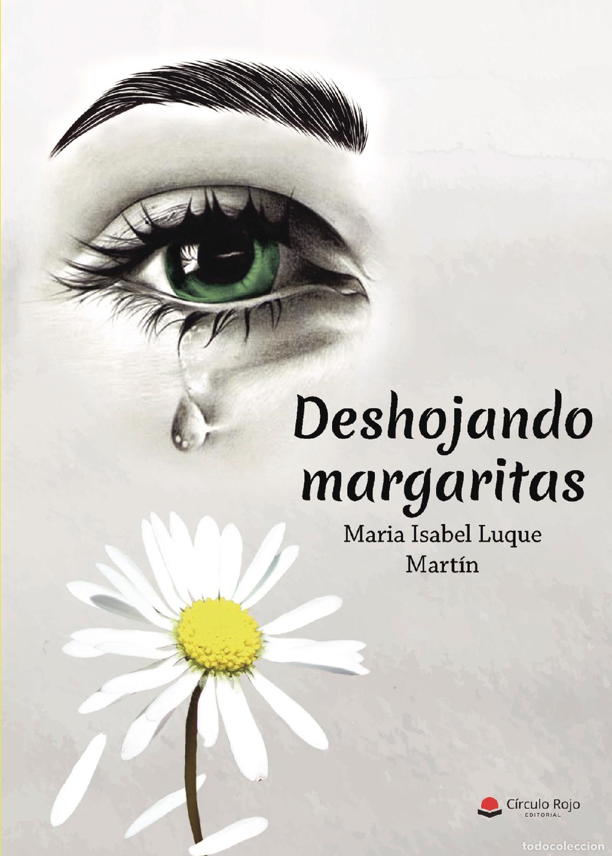 Livros: Deshojando margaritas - Mar&iacute;a Isabel Luque Mart&iacute;n