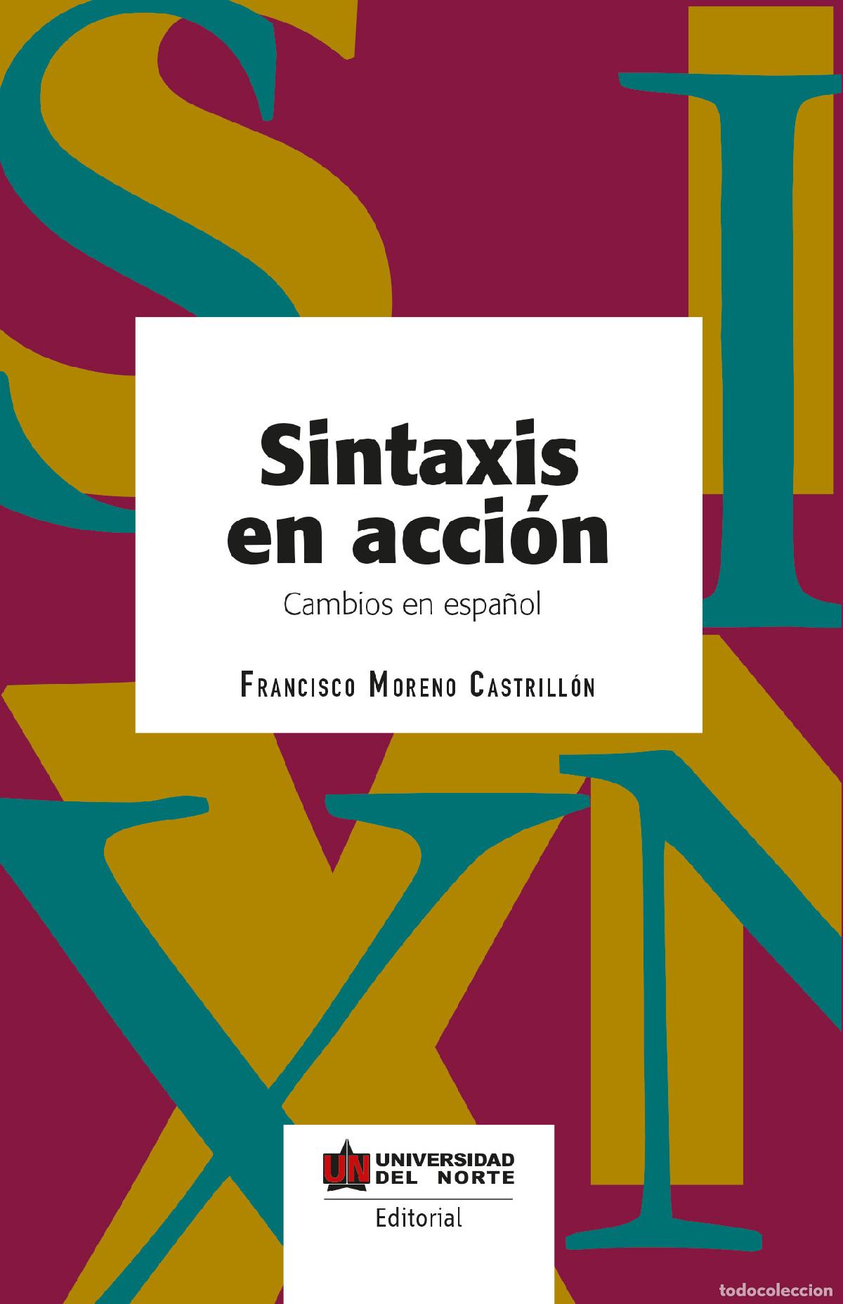 Livres: Sintaxis en acci&oacute;n - Cambios en Espa&ntilde;ol - Francisco Moreno Castrill&oacute;n