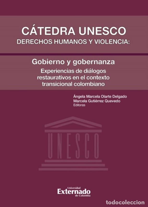 Libri: C&aacute;tedra Unesco derechos humanos y violencia: Gobierno y gobernanza - Experiencias de di&aacute;logos restau