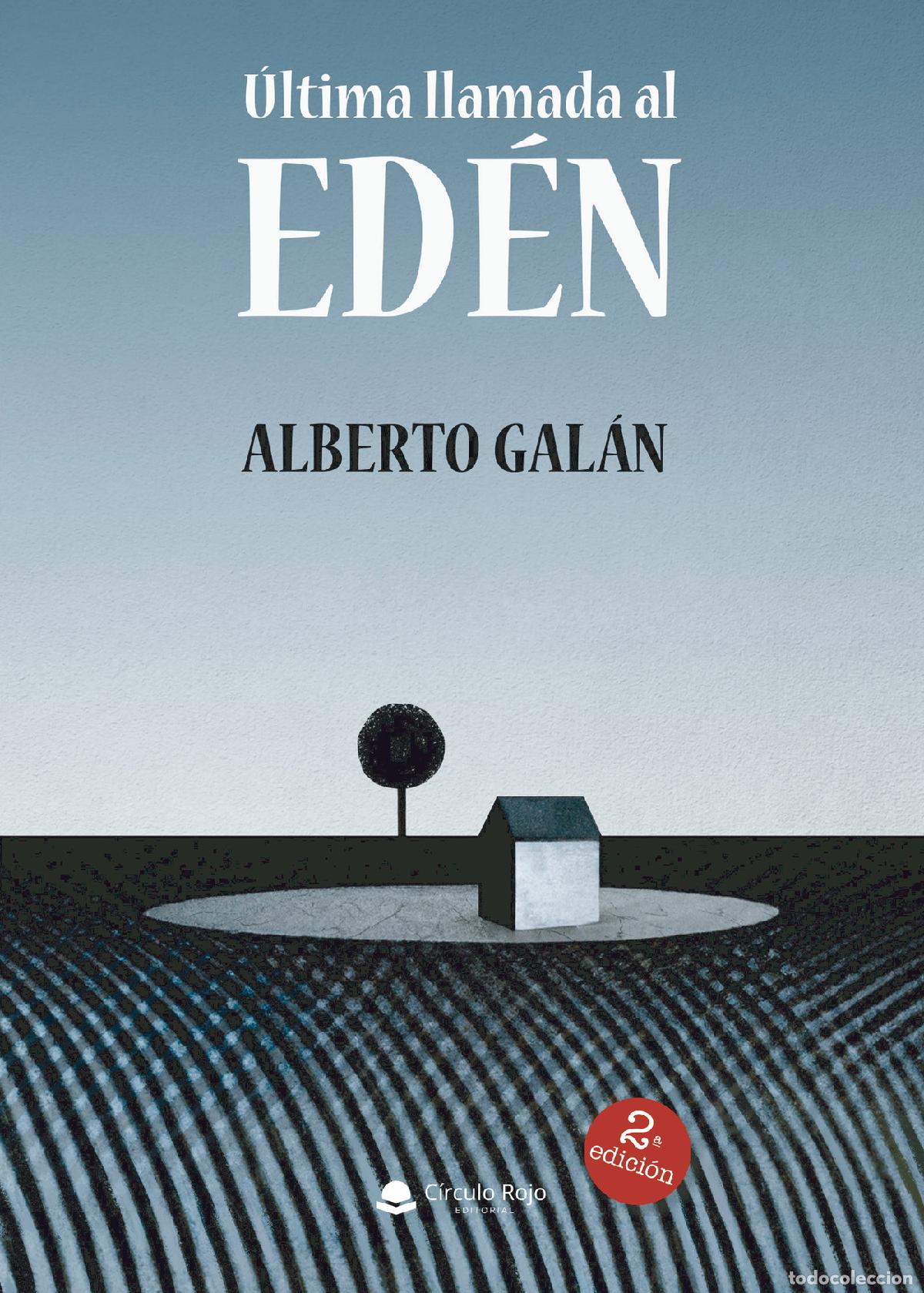 books: &Uacute;ltima llamada al Ed&eacute;n - Alberto Gal&aacute;n Guti&eacute;rrez