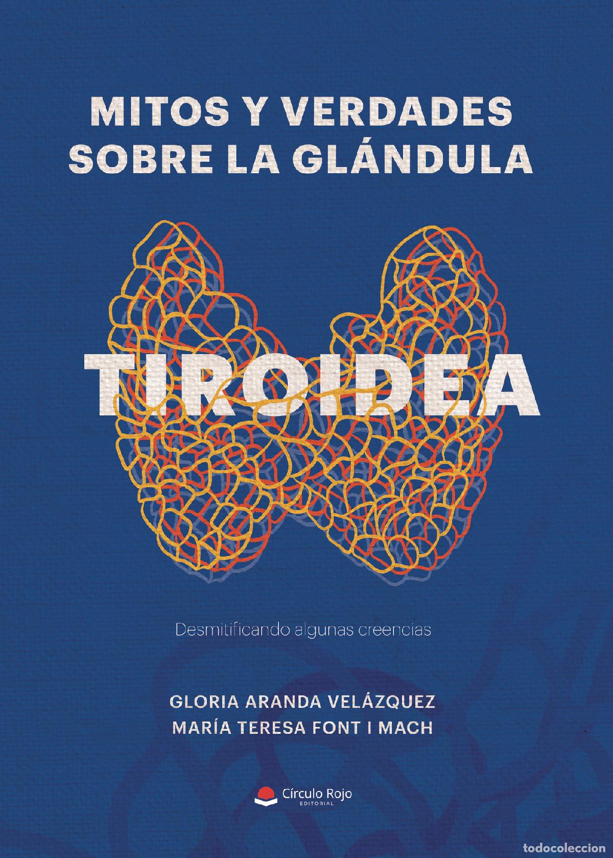 Libros: Mitos y Verdades sobre la gl&aacute;ndula tiroidea - Gloria Aranda Vel&aacute;zquez