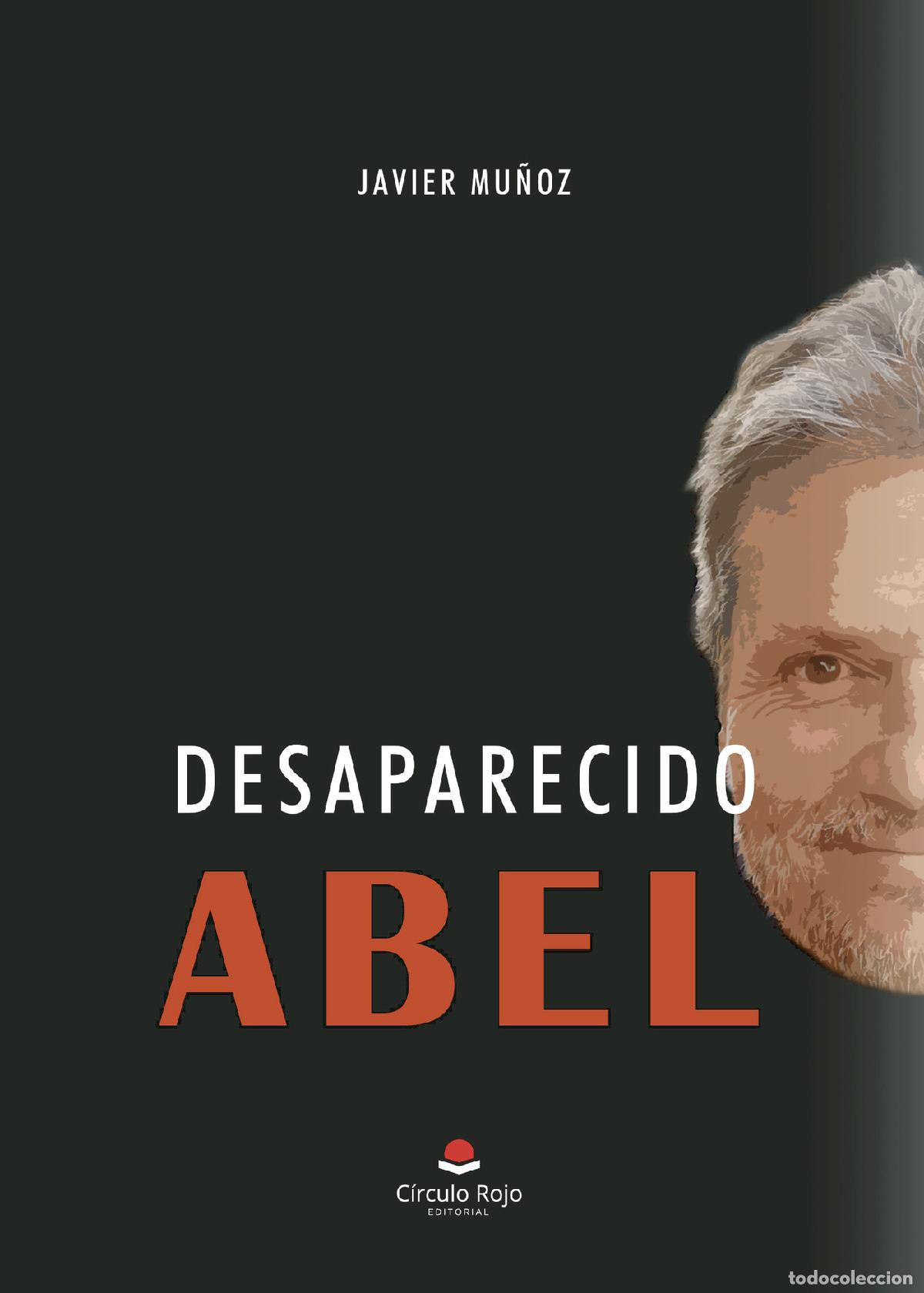 Libri: Desaparecido Abel - Javier Mu&ntilde;oz
