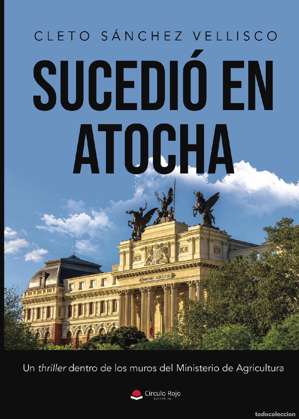 Libros: Sucedi&oacute; en Atocha - Cleto S&aacute;nchez Vellisco - Foto 1