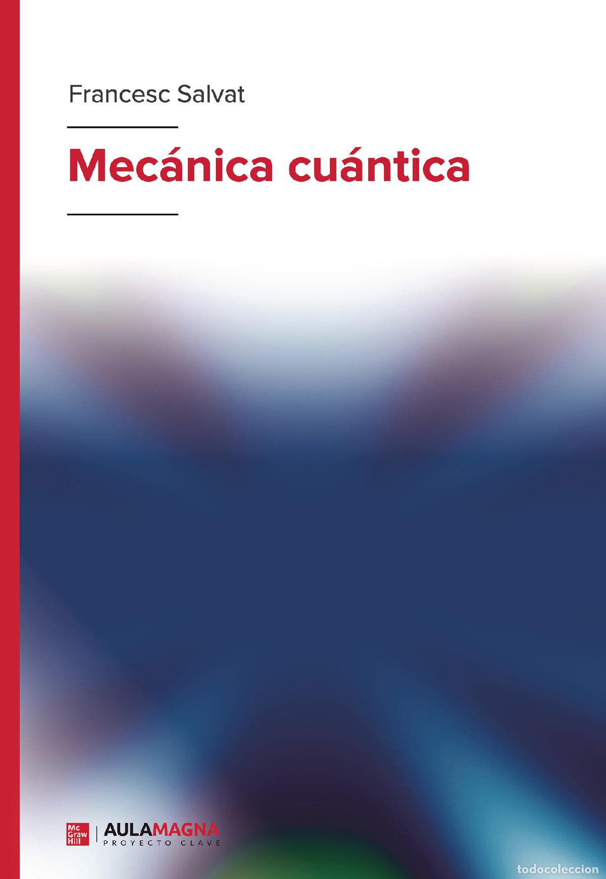 Libri: Mec&aacute;nica cu&aacute;ntica - Francesc Salvat