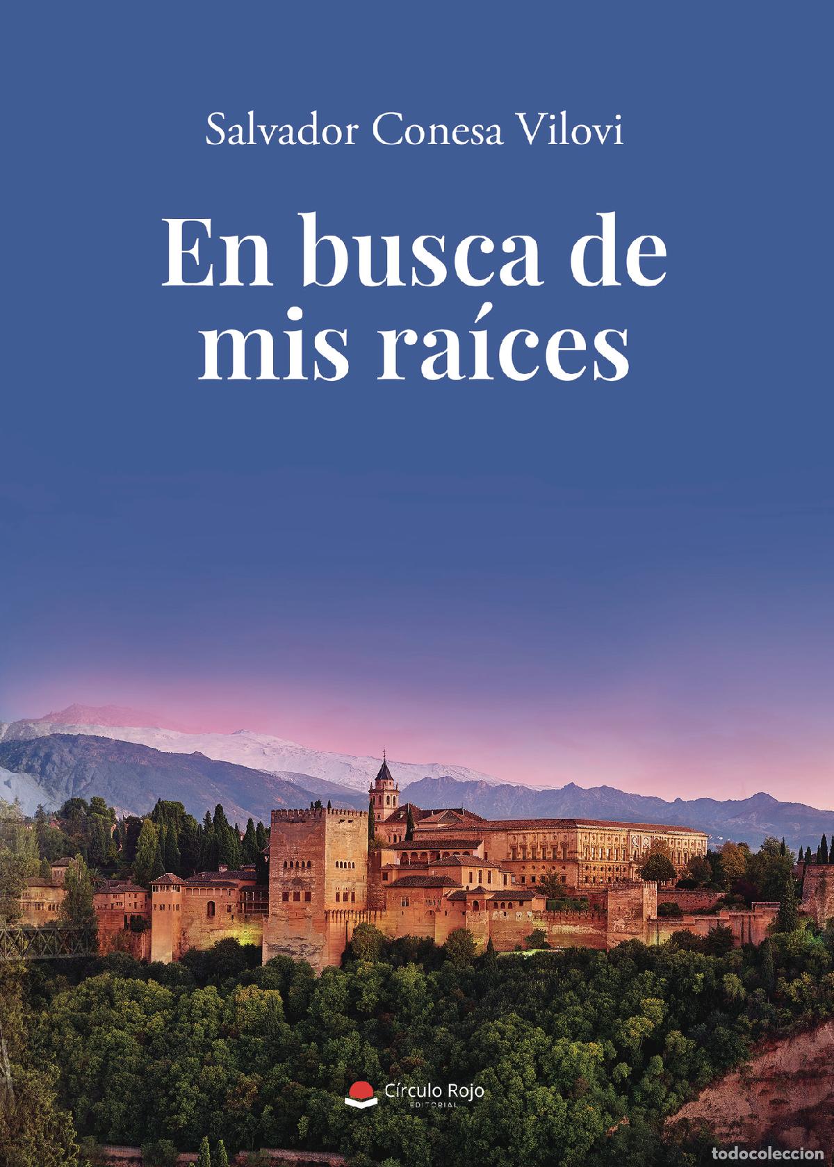 B&uuml;cher: En busca de mis ra&iacute;ces - Salvador Conesa Vilovi
