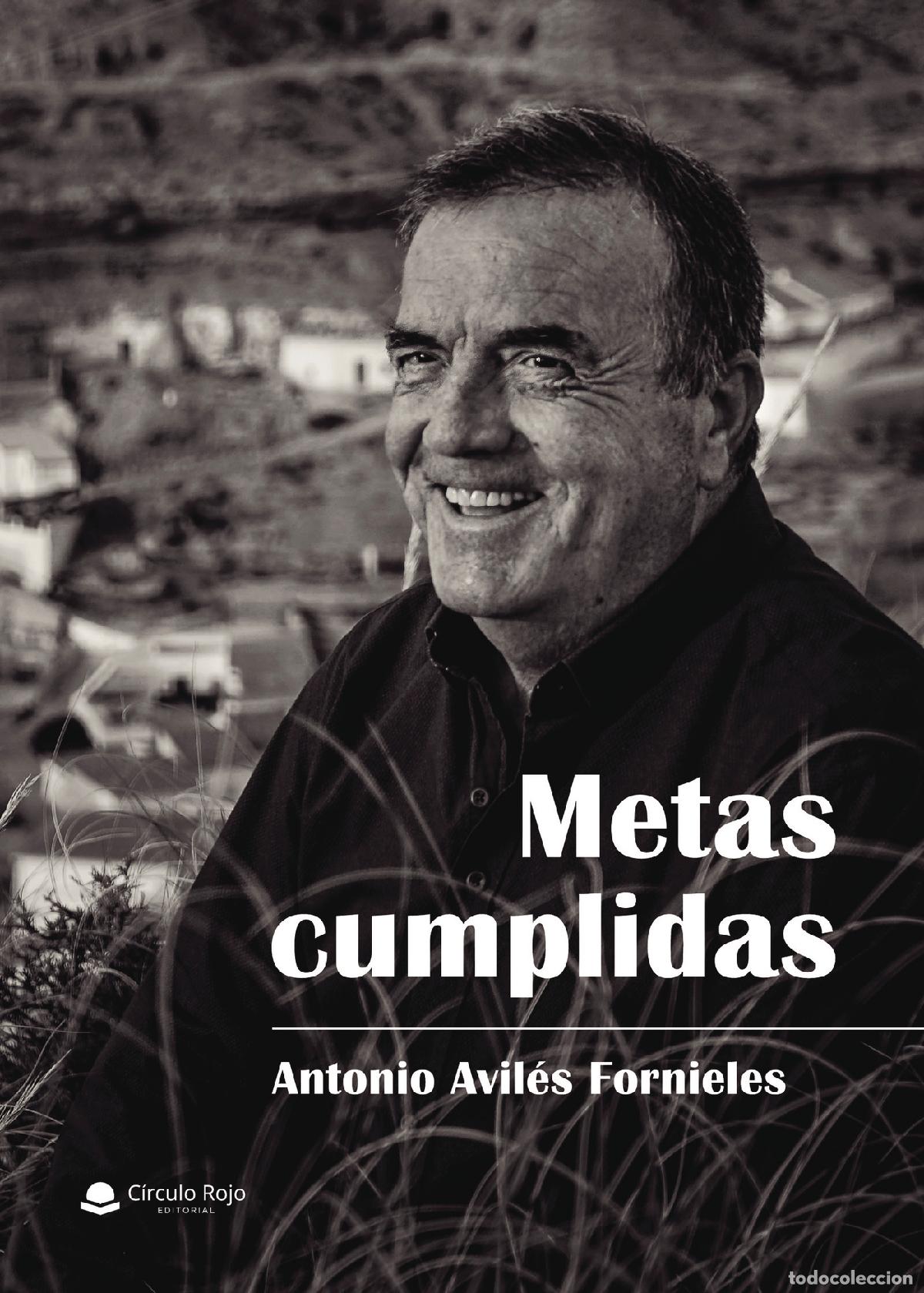 books: Metas cumplidas - Antonio Avil&eacute;s Fornieles