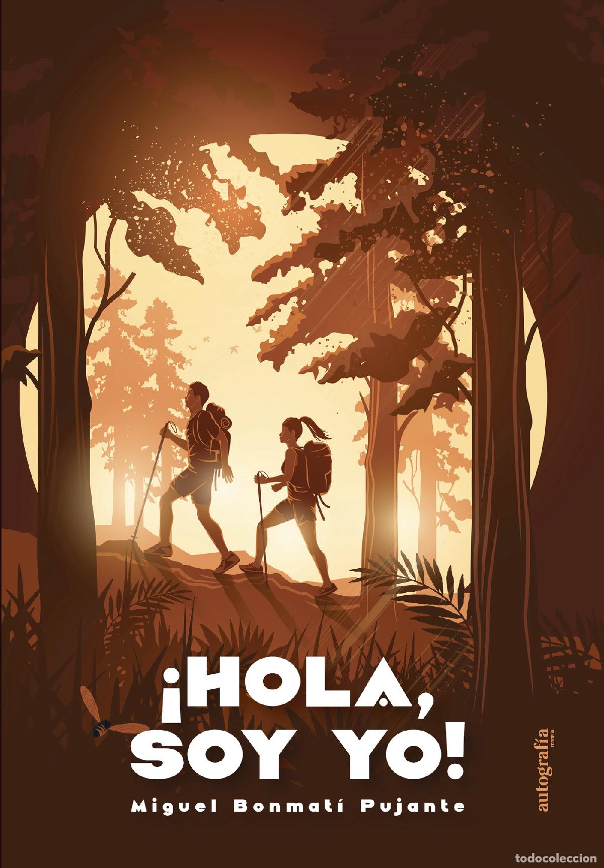 B&uuml;cher: &iexcl;Hola, soy yo! - Miguel Bonmat&iacute; Pujante