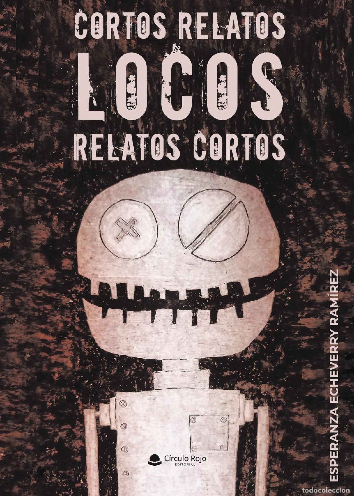 B&uuml;cher: Cortos relatos locos relatos cortos - Esperanza Echeverry Ram&iacute;rez