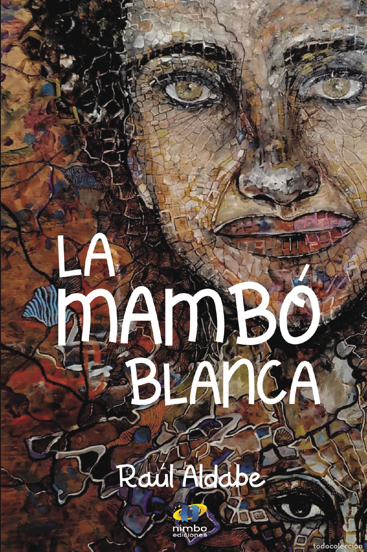 B&uuml;cher: La mamb&oacute;&nbsp;blanca - Ra&uacute;l Aldabe