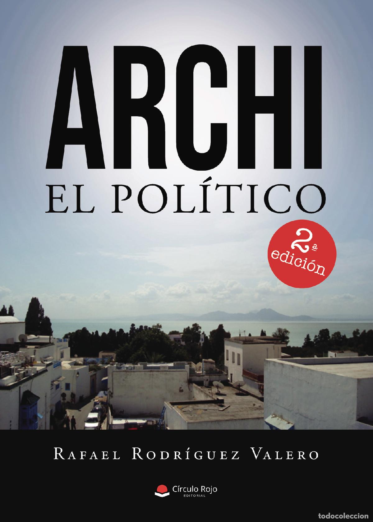 Livros: Archi el pol&iacute;tico - Rafael Rodr&iacute;guez Valero