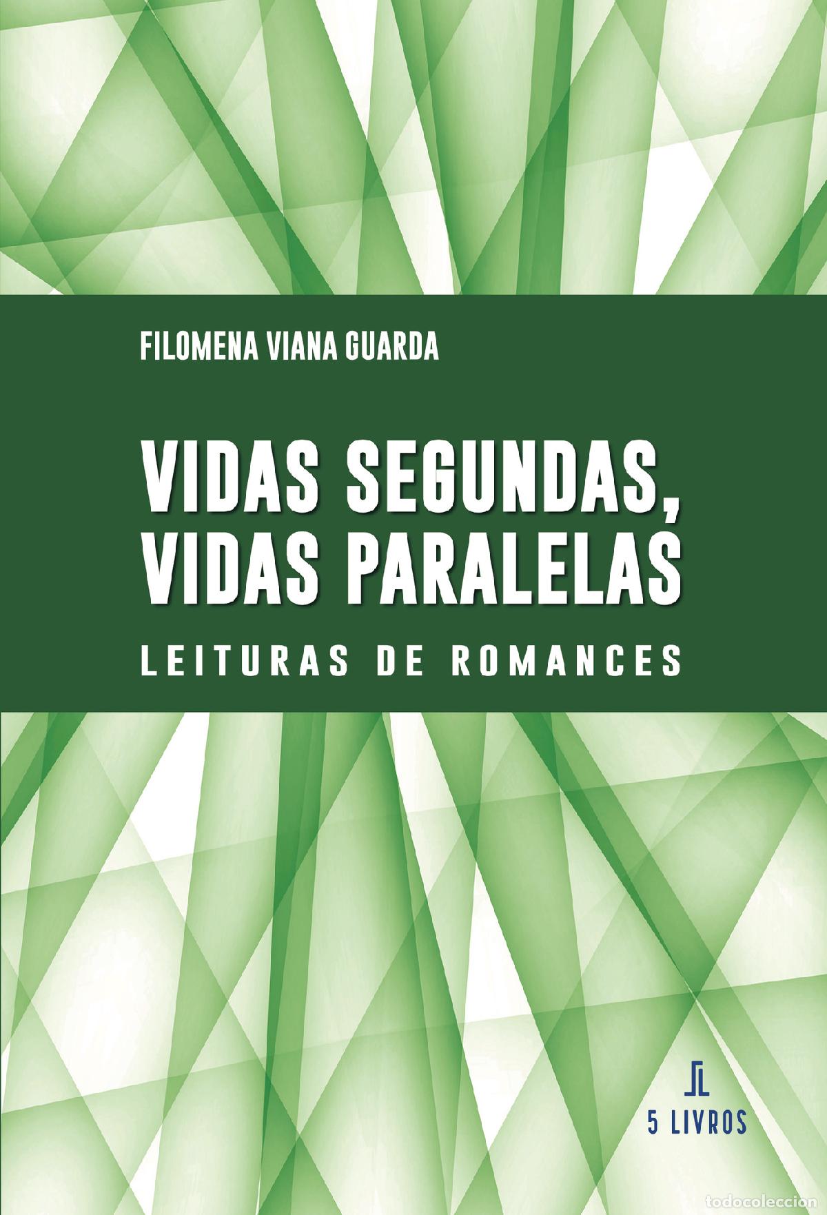 B&uuml;cher: Vidas Segundas, Vidas Paralelas - Filomena Viana Guarda
