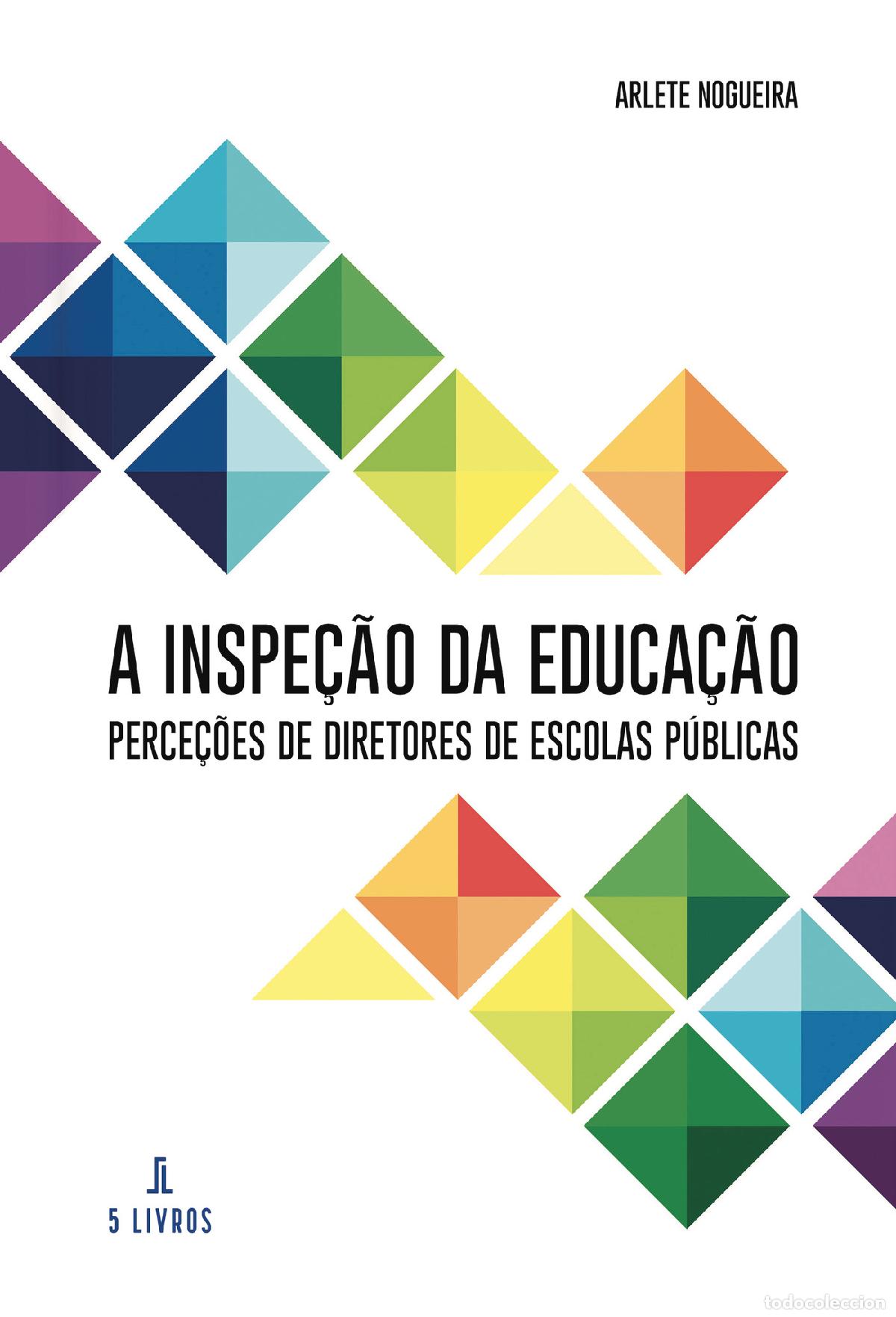 B&uuml;cher: A Inspe&ccedil;&atilde;o da Educa&ccedil;&atilde;o Perce&ccedil;&otilde;es de Diretores de Escolas P&uacute;blicas - Arlete Nogueira